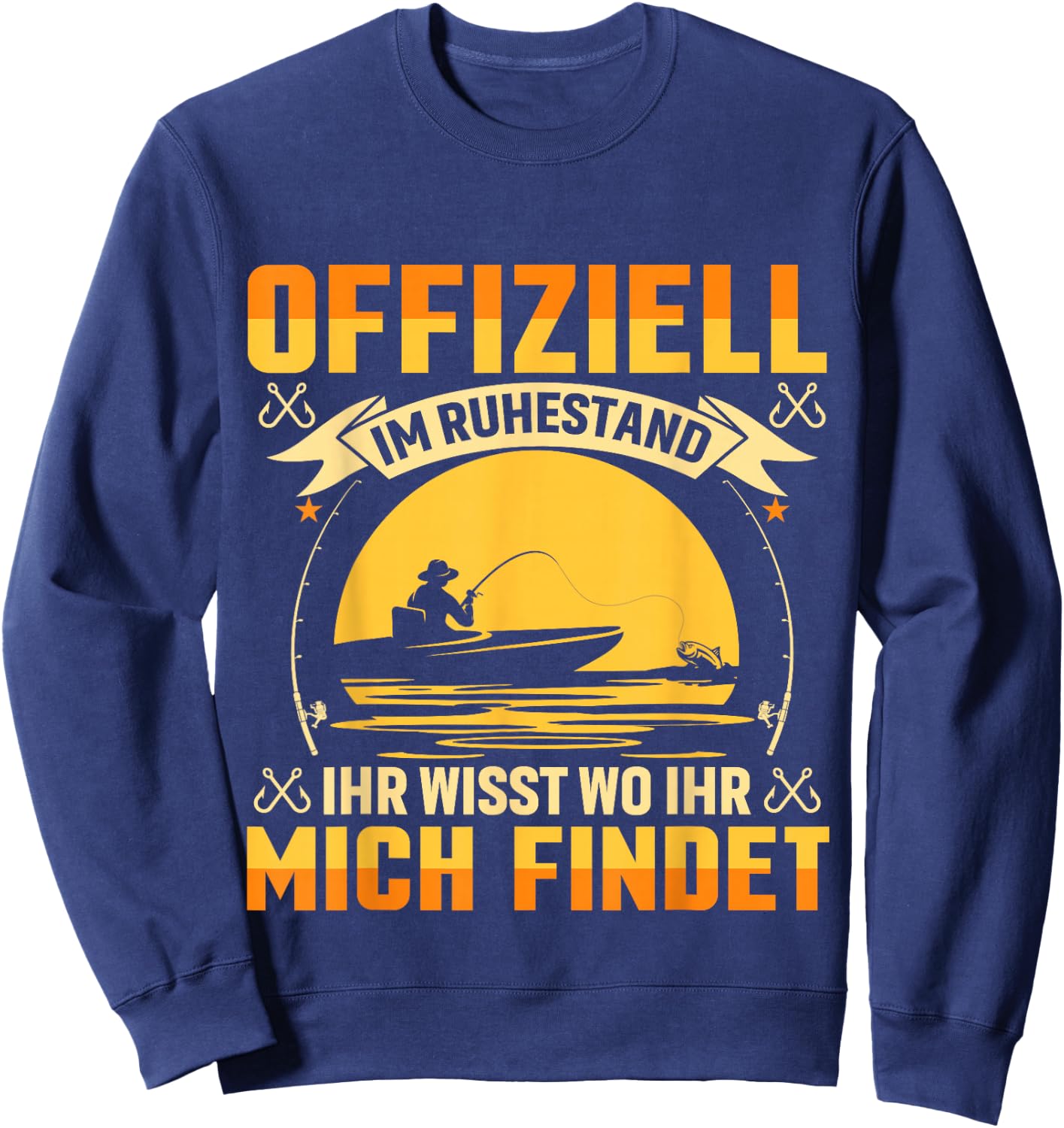 Ruhestand Angeln Spruch Ruhestand Abschiedsgeschenk Sweatshirt - Sweatshirt | Navy