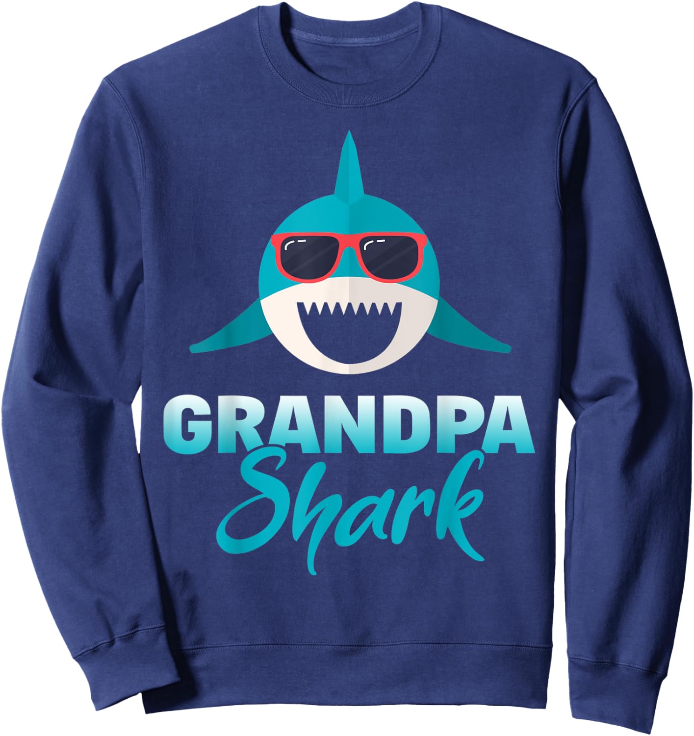 Grandpa Shark Wearing Cool Sunglasses Grandpa Gift Sweatshirt - Sweatshirt | Navy