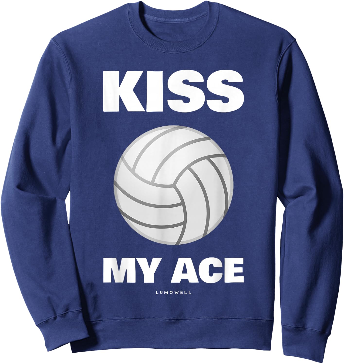 Funny Volleyball Shirts. Kiss My Ace Shirt With Sayings Sweatshirt - Sweatshirt | Navy