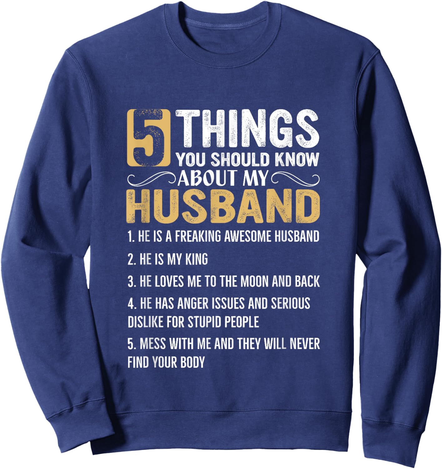5 Things You Should Know About My Husband Sweatshirt - Sweatshirt | Navy