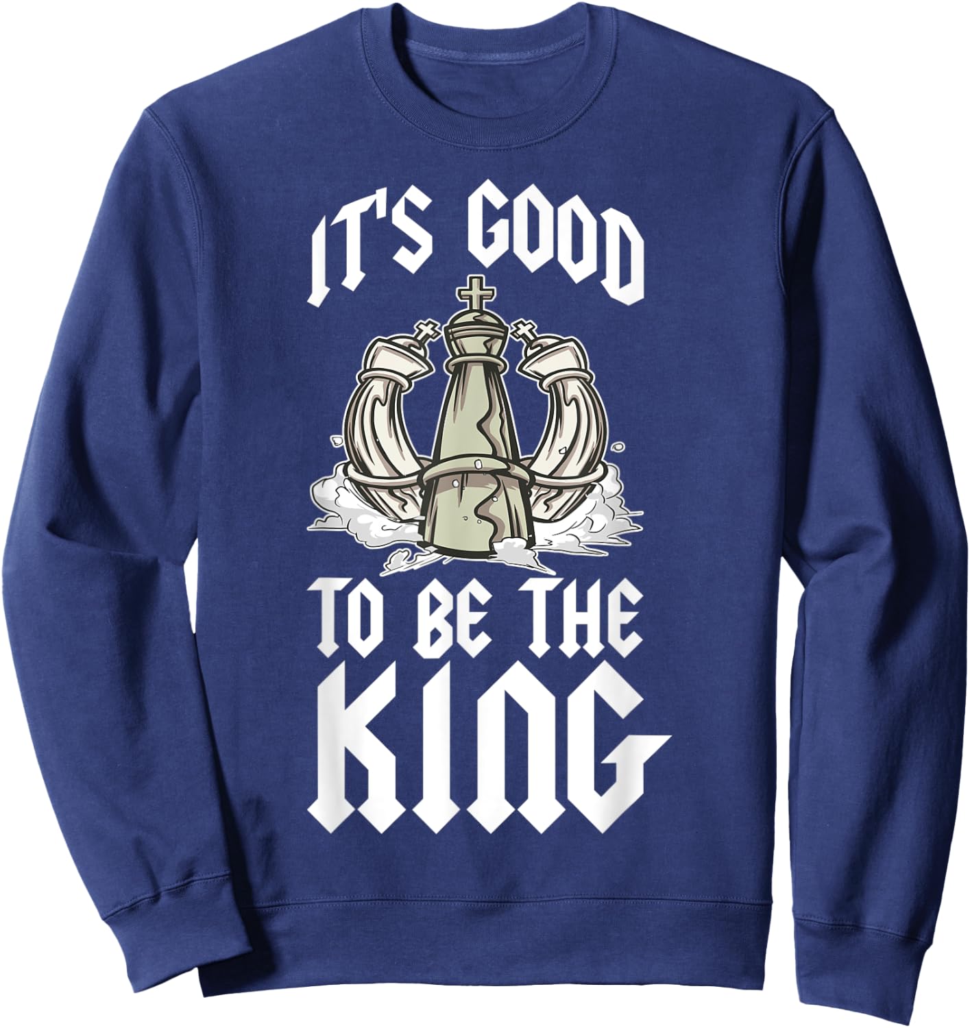 Its Good To Be The King Sweatshirt - Sweatshirt | Navy
