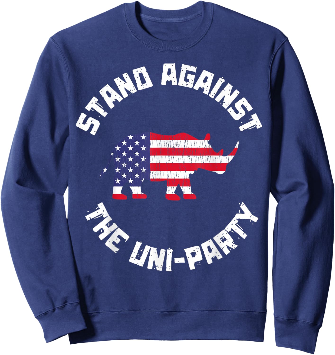 Stand Against The Uni-Party Funny Rhino America Flag Sweatshirt - Sweatshirt | Navy