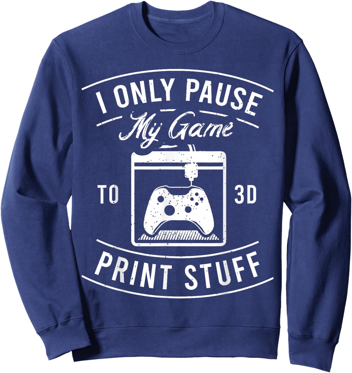 3D Printing for a 3D-Printer Enthusiast Sweatshirt - Sweatshirt | Navy