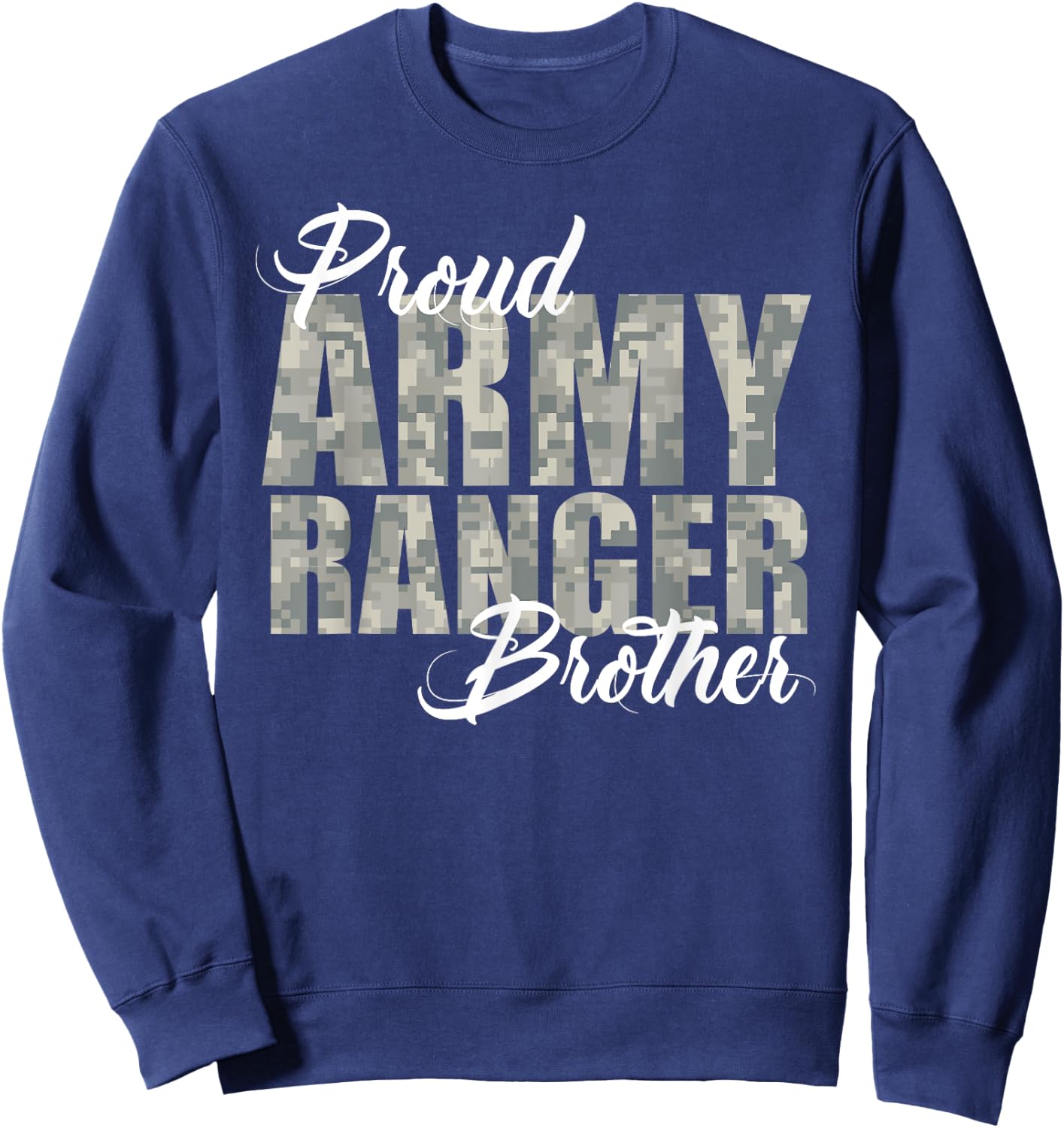 Proud Army Ranger Brother Sweatshirt - Sweatshirt | Navy