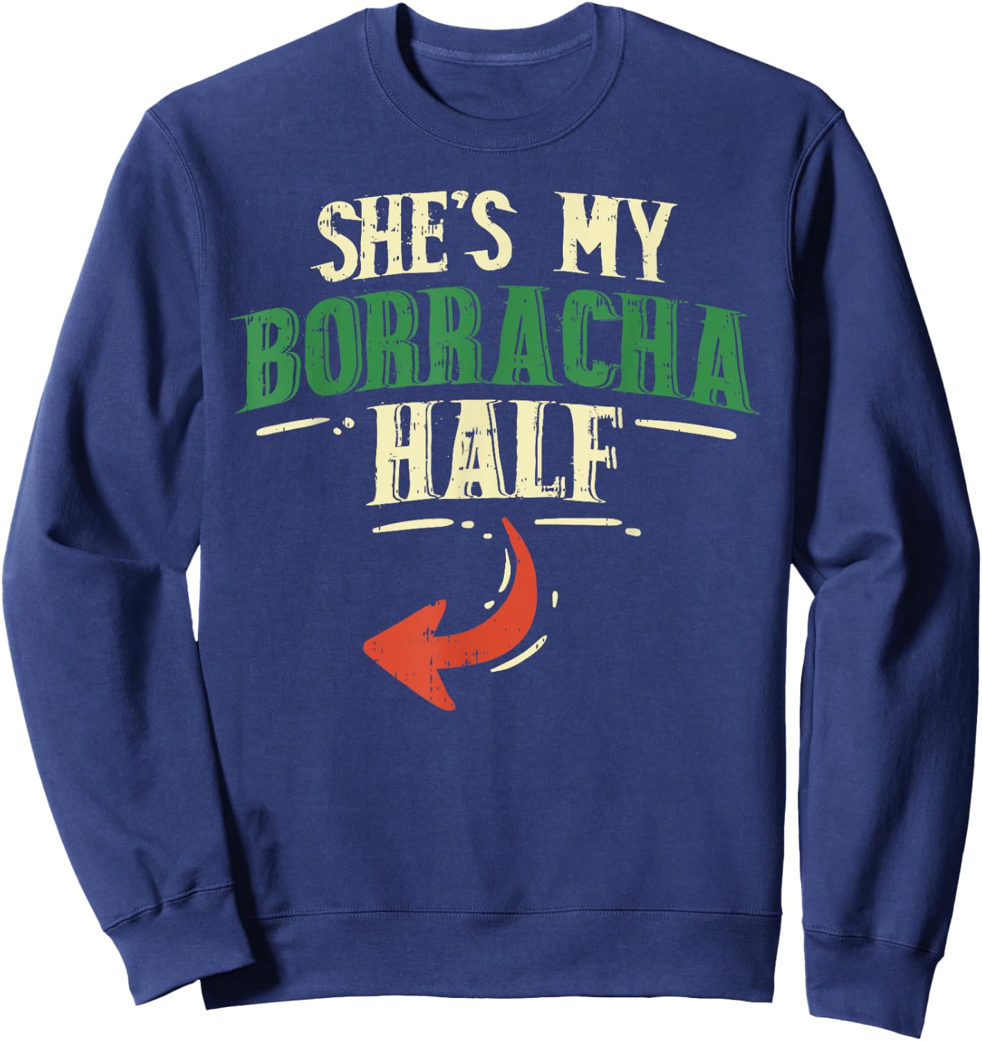 Shes My Borracha Half Cinco De Mayo Couple Matching Mexican Sweatshirt - Sweatshirt | Navy