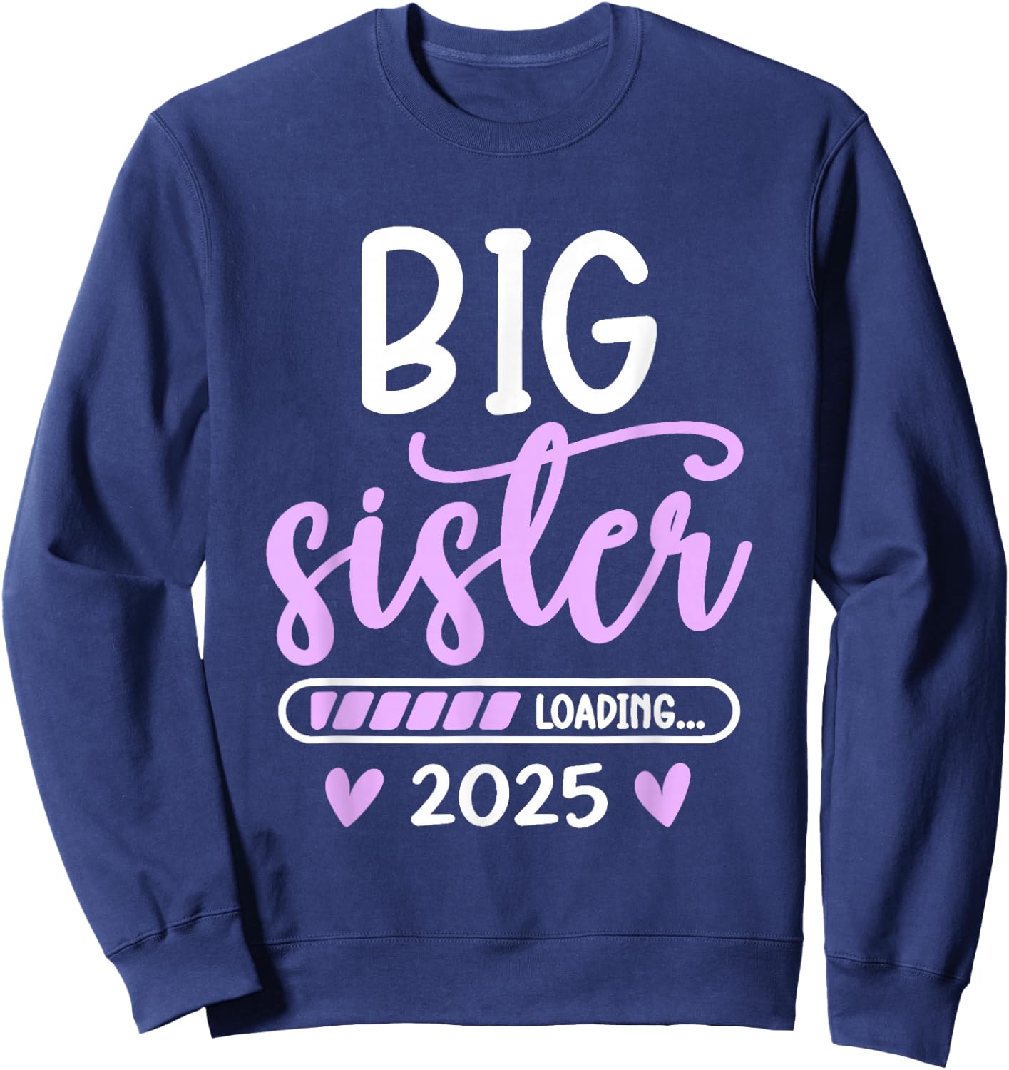 Big Sister Loading 2025, promoted to Big Sister 2025 , Black, S Sweatshirt - Sweatshirt | Navy