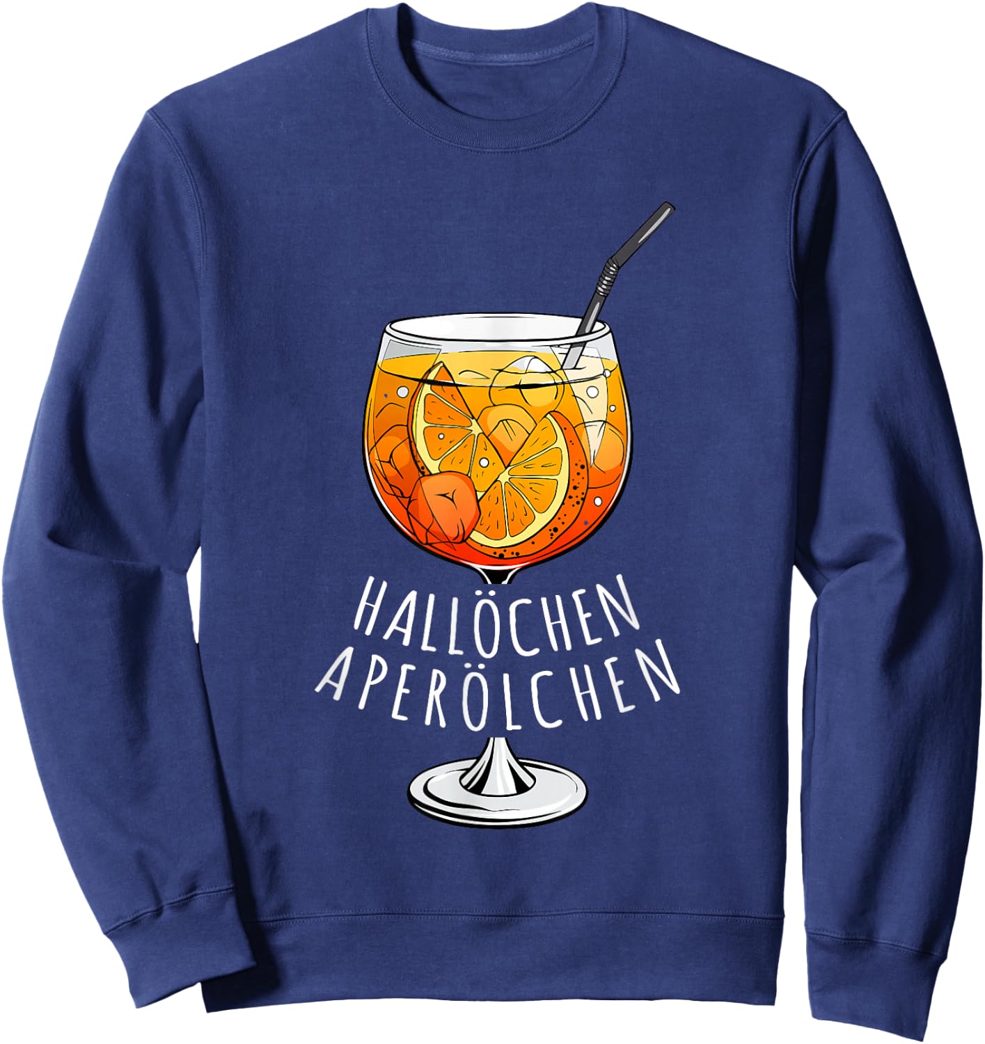 Hallöchen Aperölchen Funny Spritz Fan Aperoliker , black Sweatshirt - Sweatshirt | Navy