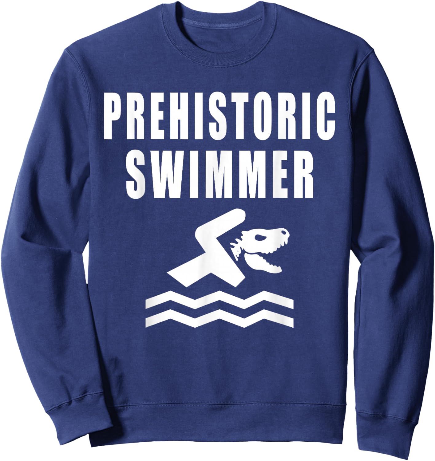 Prehistoric Swimmer Dinosaurs Funny Sweatshirt - Sweatshirt | Navy
