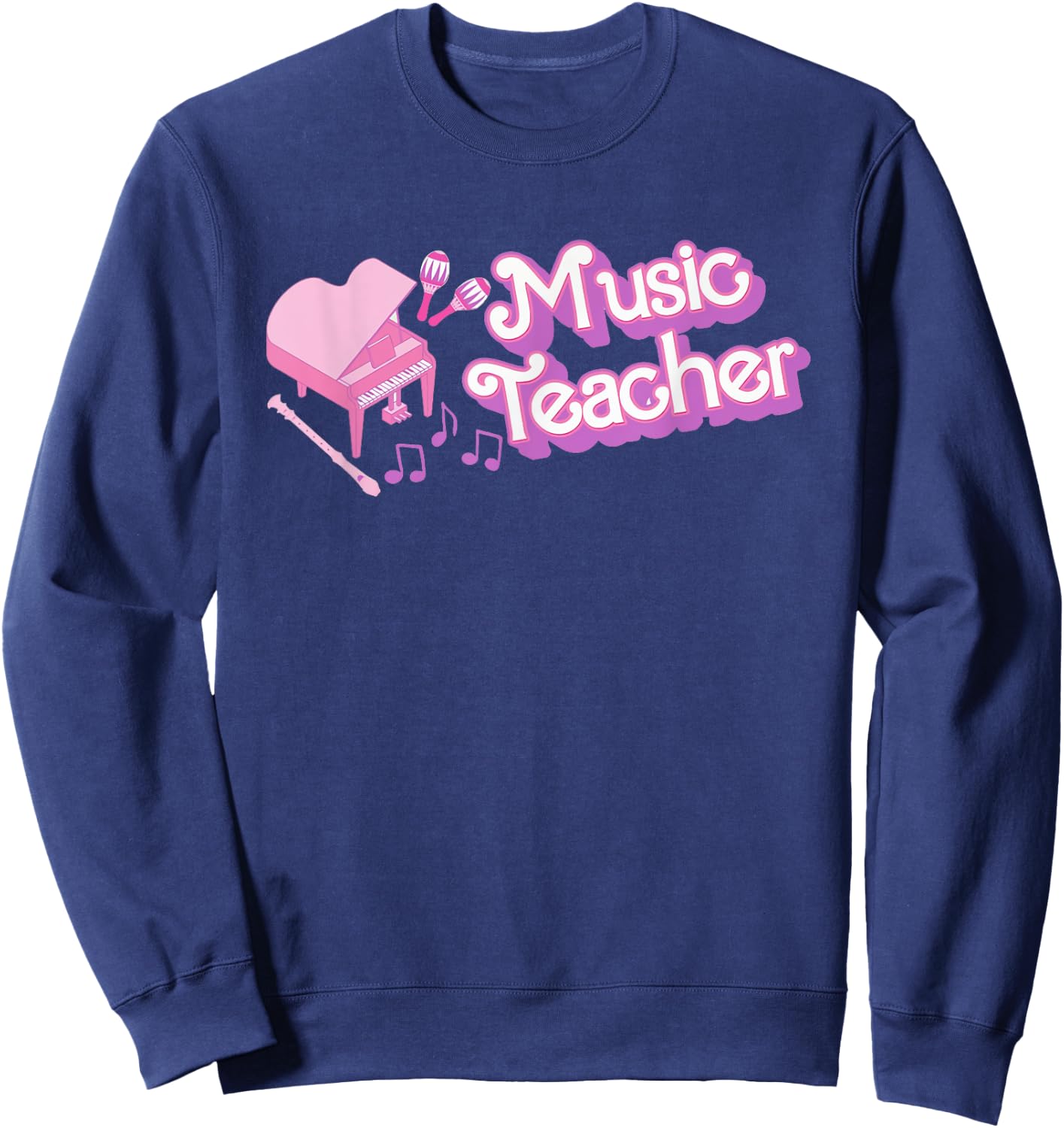 Women Music Teacher Back to School Music Education Students Sweatshirt - Sweatshirt | Navy