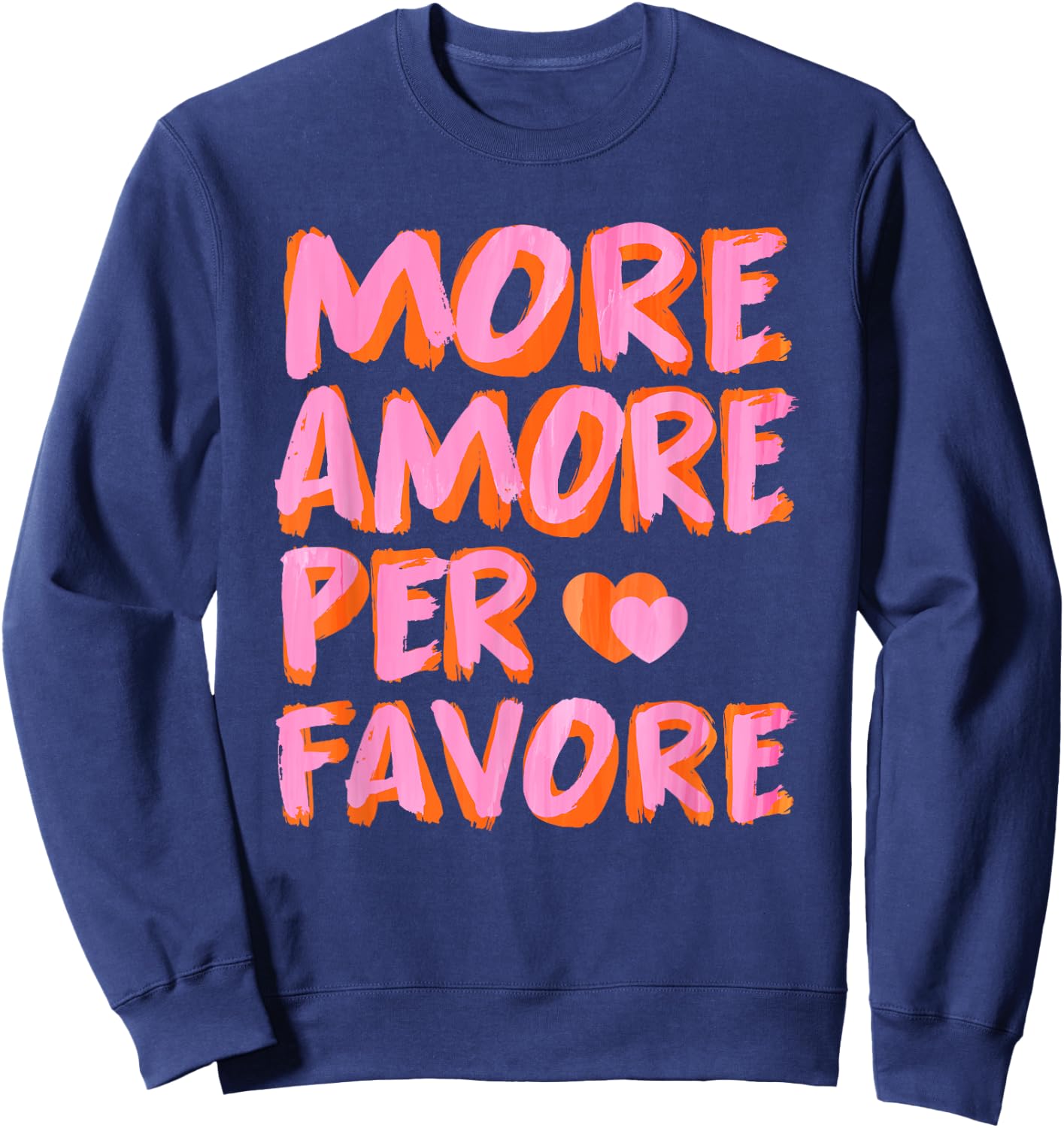 More Amore Per Favore X Mehr Liebe - Selbstliebe Selflove , black Sweatshirt - Sweatshirt | Navy