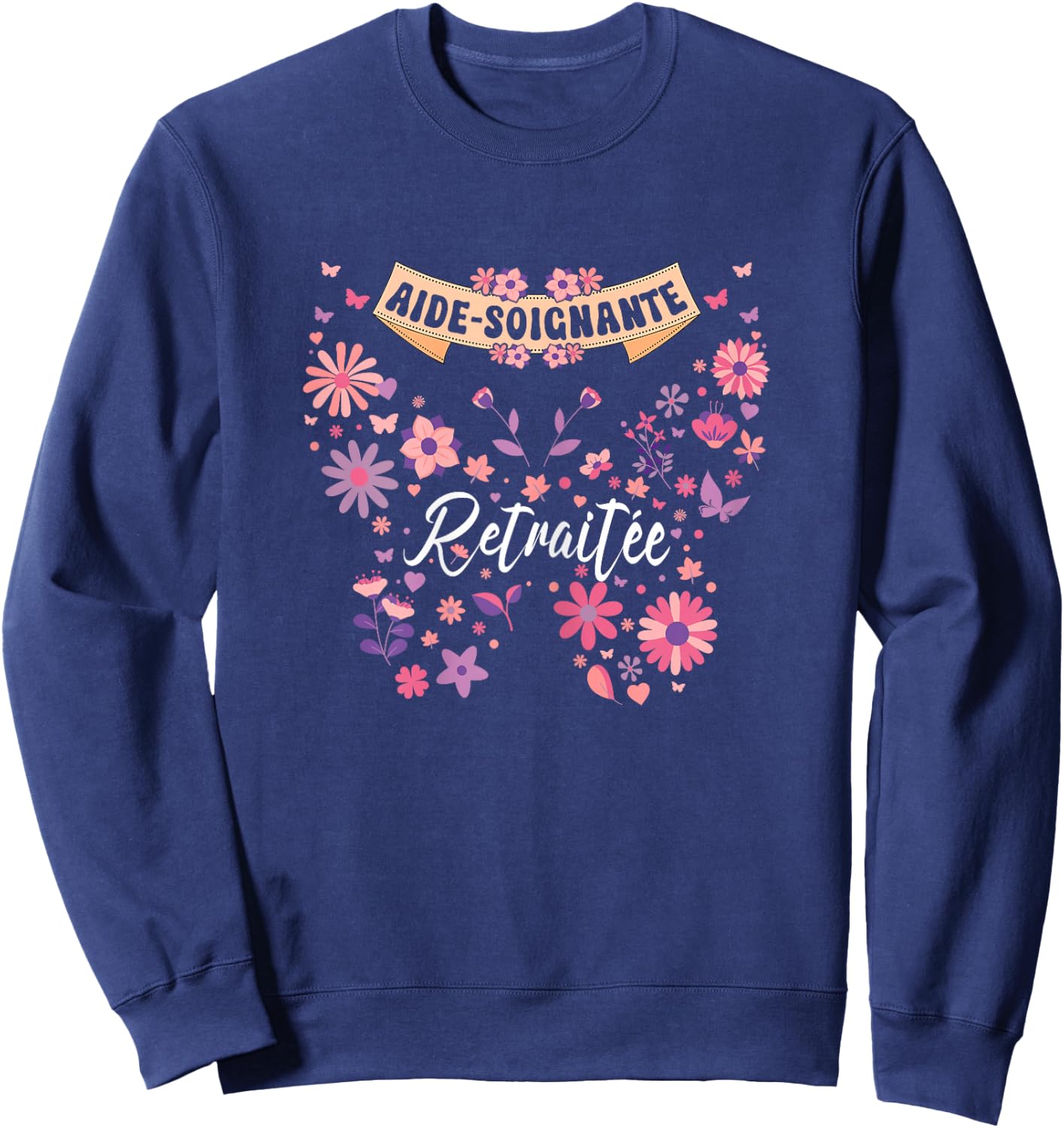 Butterfly Flowers Woman Retired Caregiver Retirement , Black, Female X-Small Sweatshirt - Sweatshirt | Navy