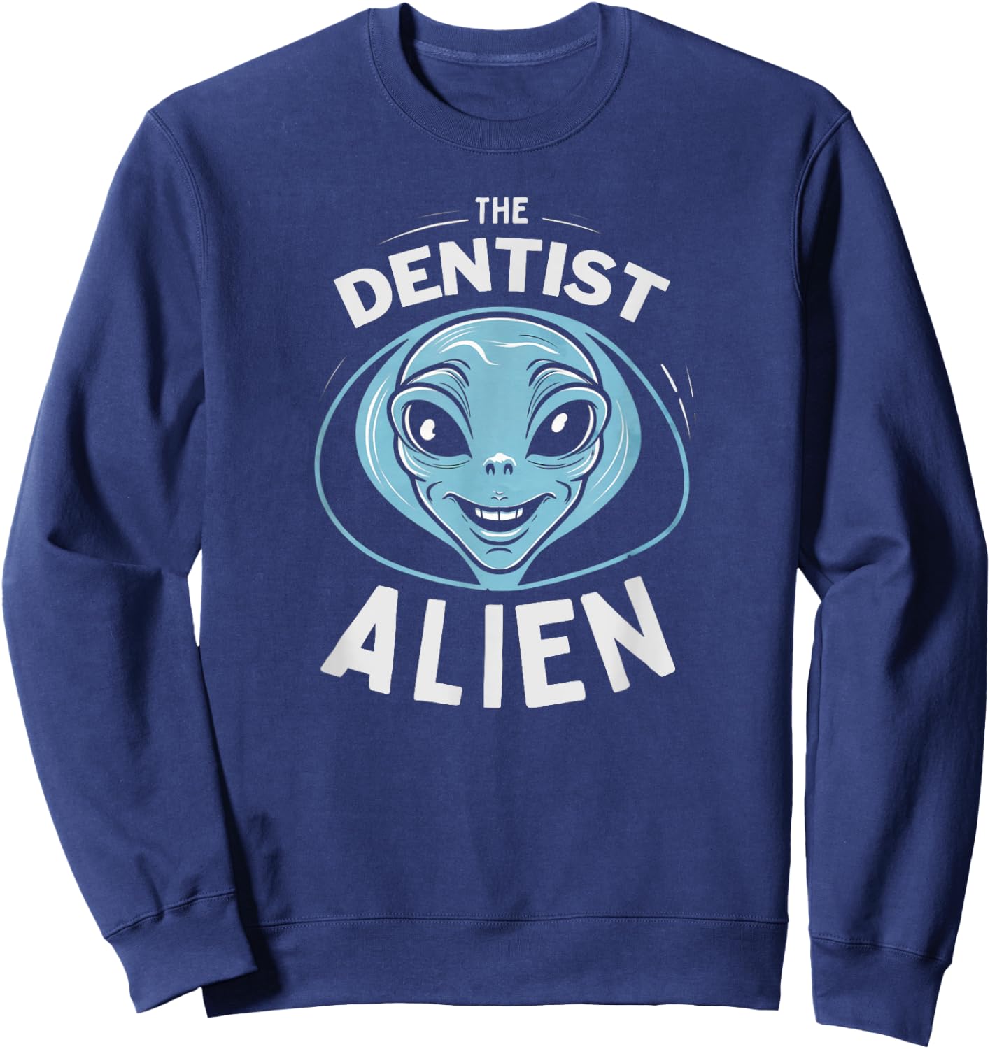 The Dentist Alien Halloween Costume Sweatshirt - Sweatshirt | Navy