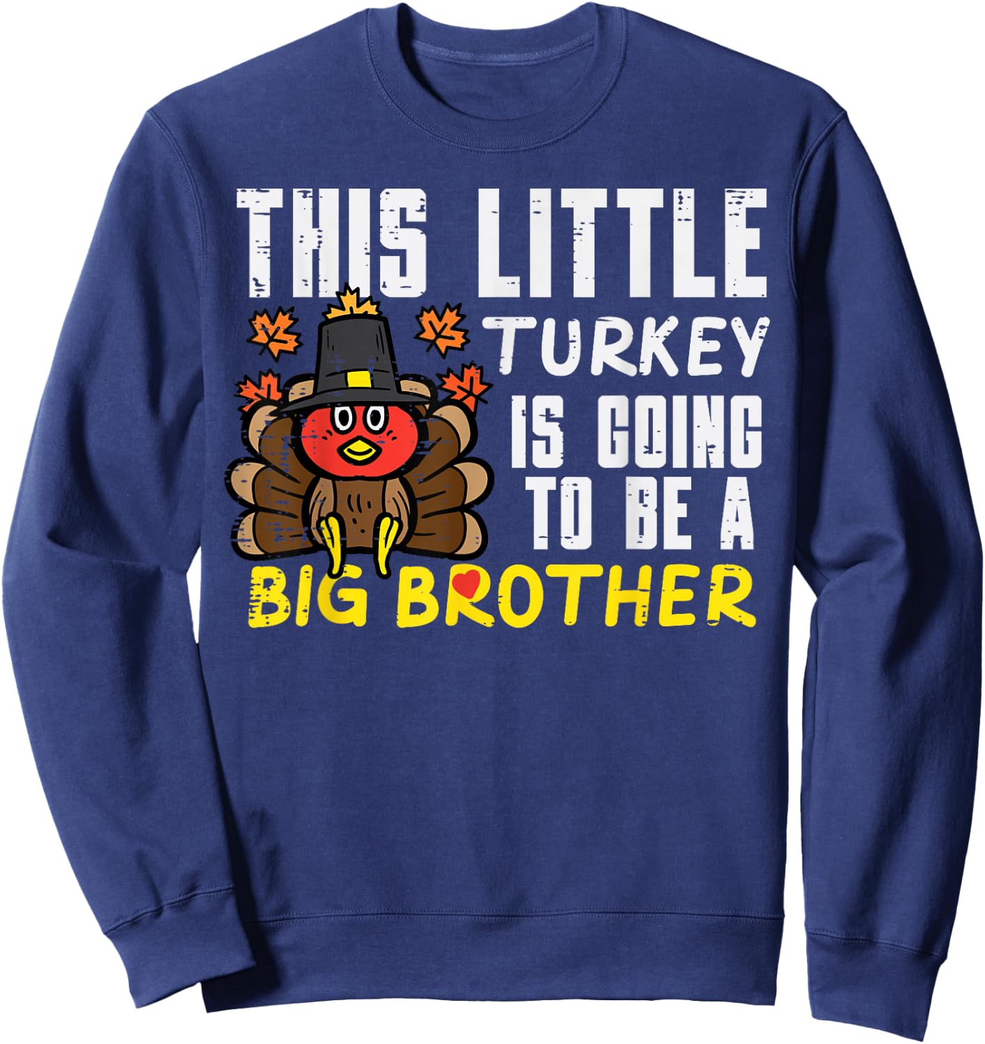 Little Turkey Going Big Brother Thanksgiving Announce Kids Sweatshirt - Sweatshirt | Navy