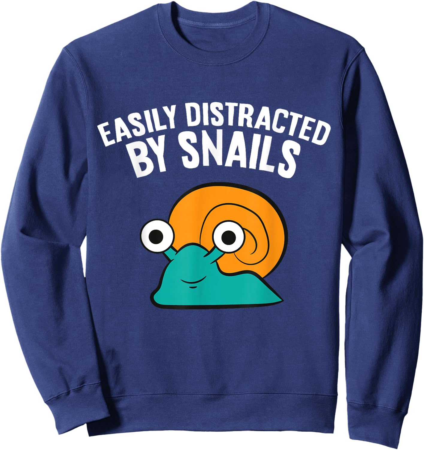 Easily Distracted By Snails Sweatshirt - Sweatshirt | Navy