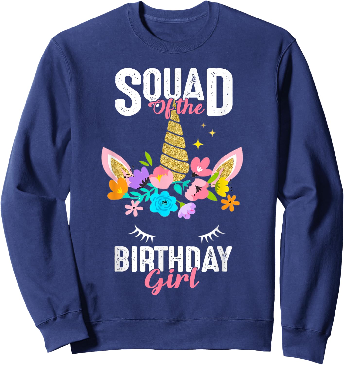 Squad of the Birthday Girl Cute Unicorn Birthday Matching Sweatshirt - Sweatshirt | Navy
