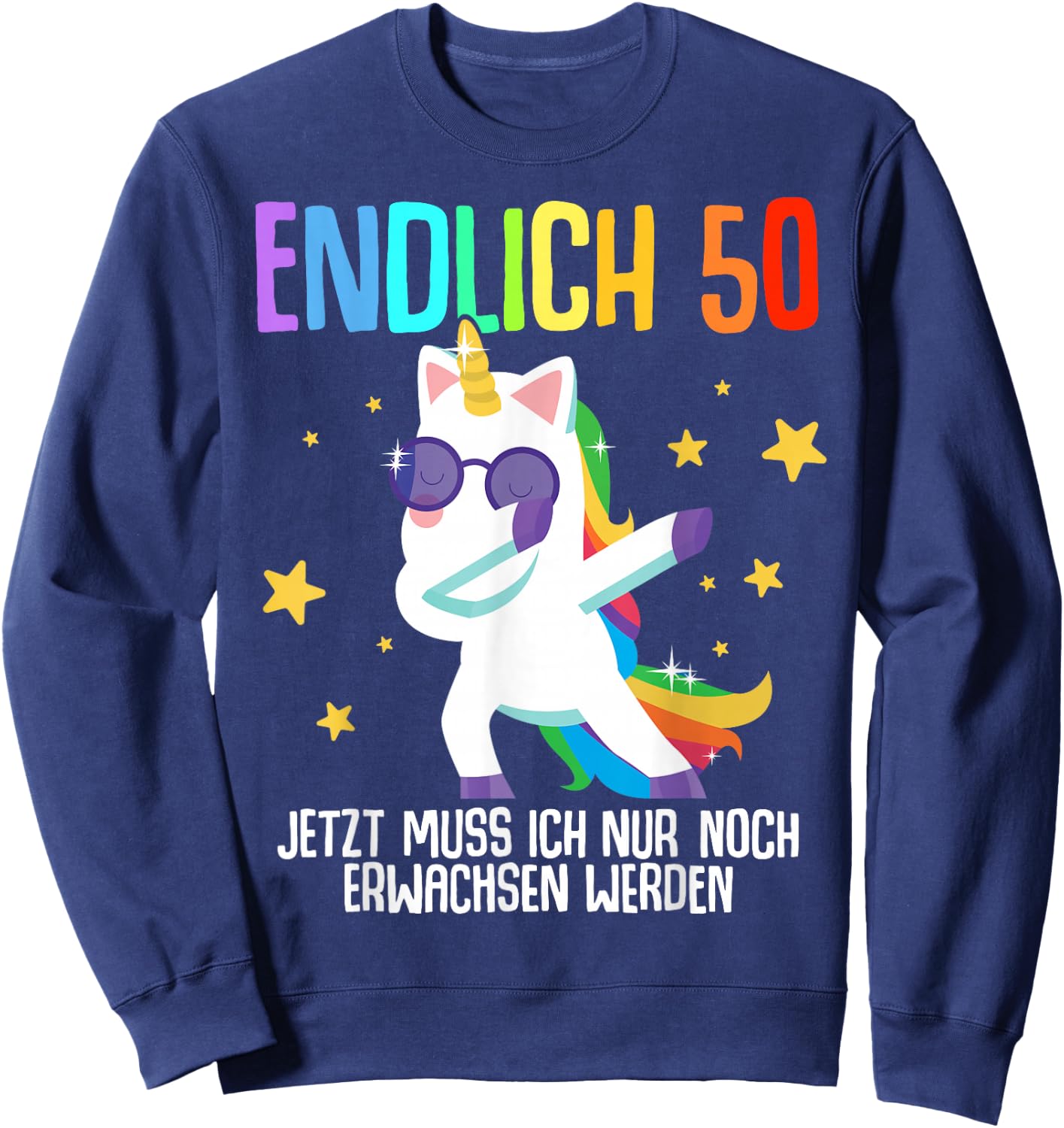 50. Geburtstag Mann Frau 50 Jahre 1976 Deko Lustig Geschenk Sweatshirt - Sweatshirt | Navy