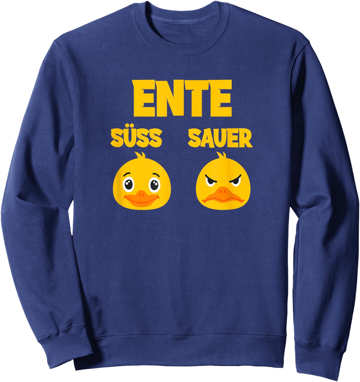 Ente Süß - Sauer lustig witzig Koch Landwirt Sweatshirt - Sweatshirt | Navy