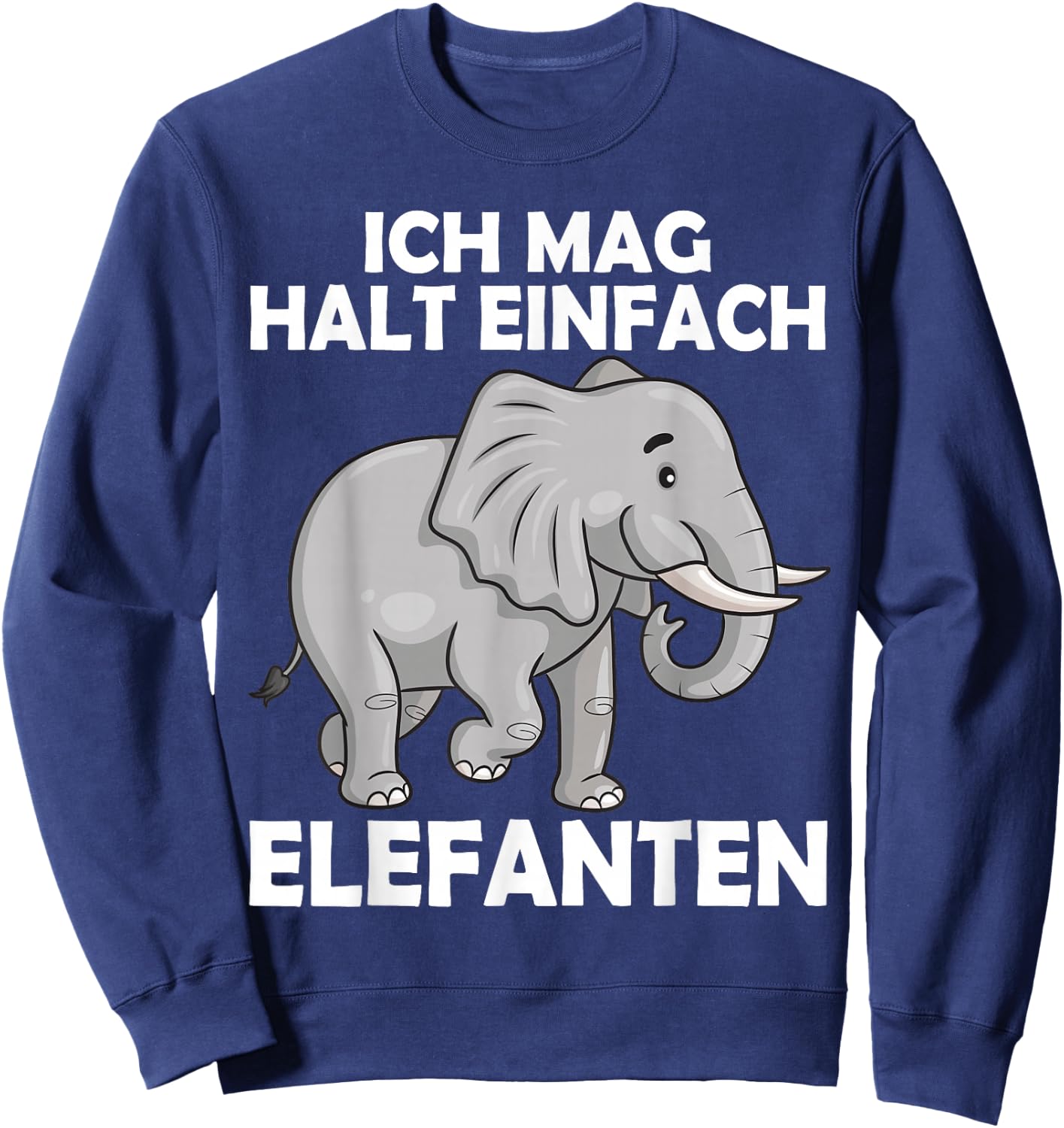 Ich Mag Halt Simple Elephant Sweet Elephant Safari Sweatshirt - Sweatshirt | Navy