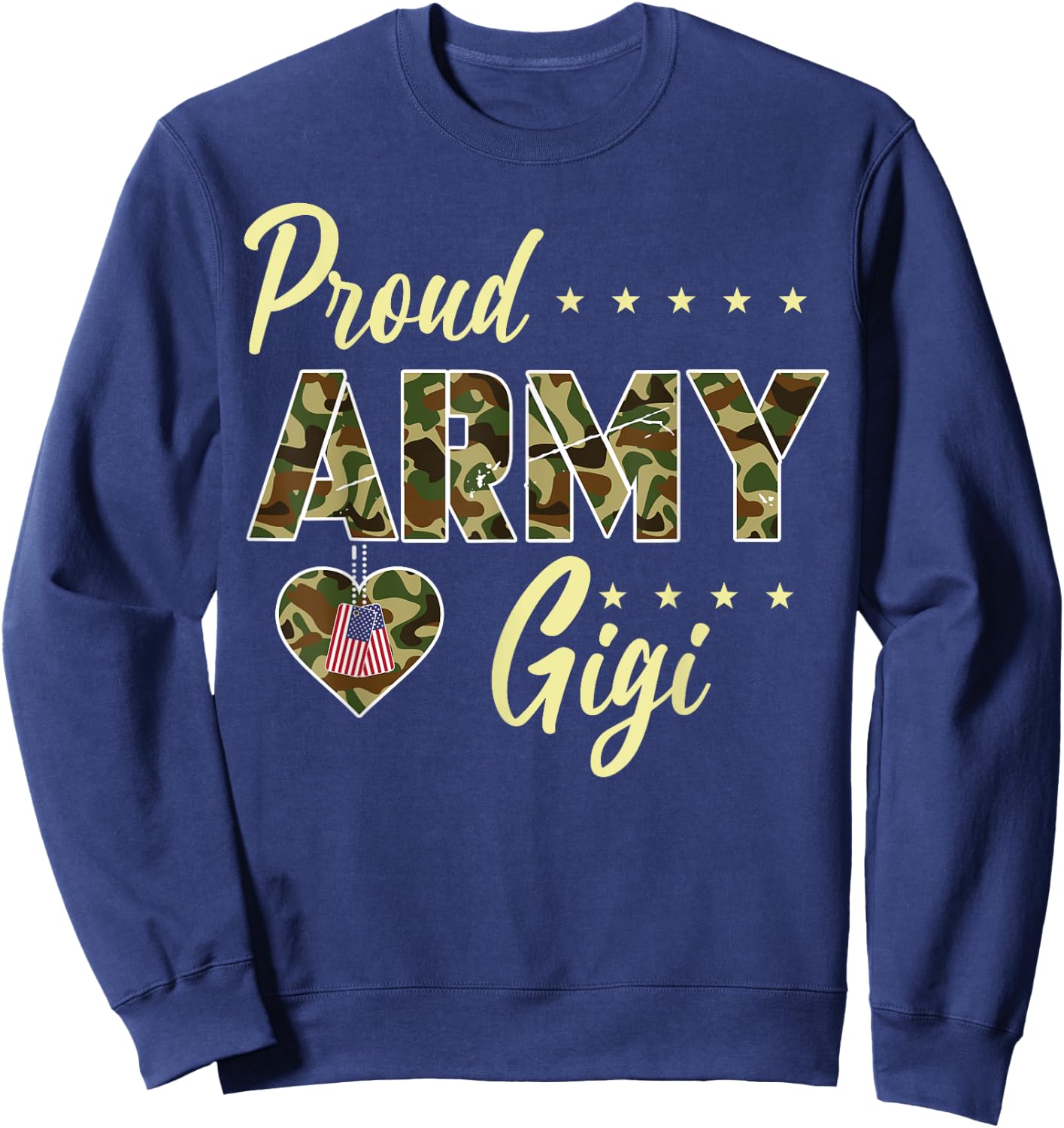 Proud Army Gigi Camouflage Soldier Family Love Military Sweatshirt - Sweatshirt | Navy
