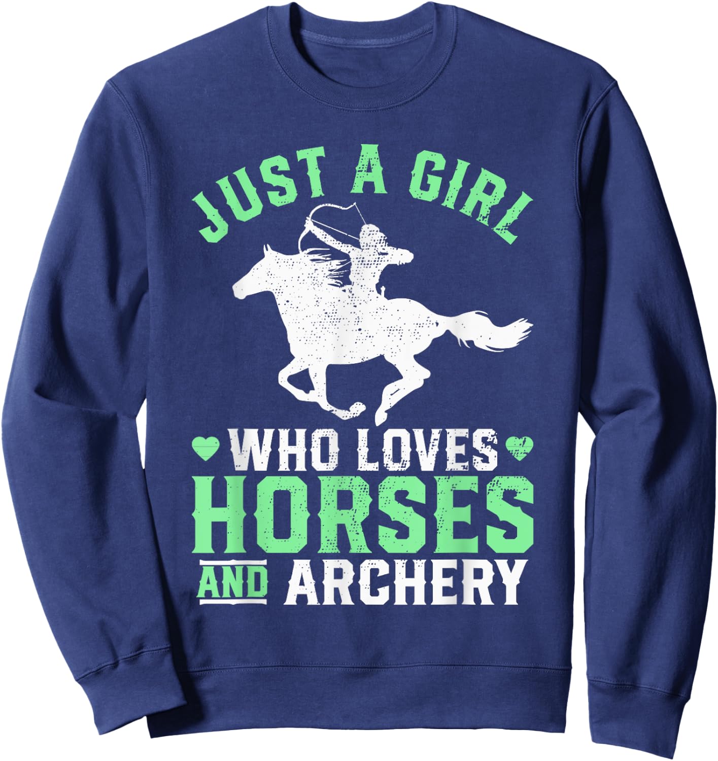 Just a Girl Who Loves Horses and Archery Horse Riding Archer Sweatshirt - Sweatshirt | Navy