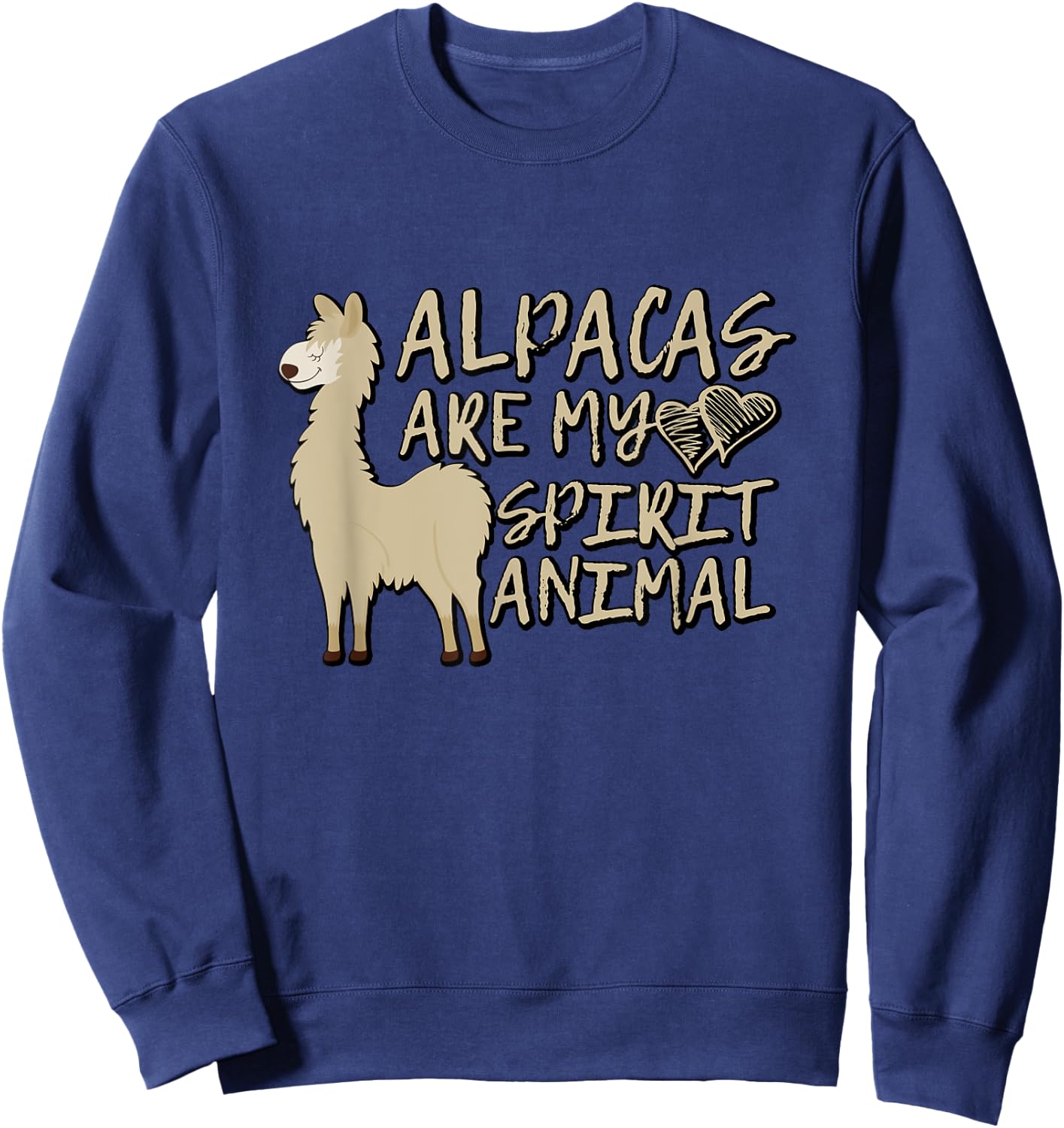 Alpacas Are My Spirit Animals Funny Llama Sweatshirt - Sweatshirt | Navy