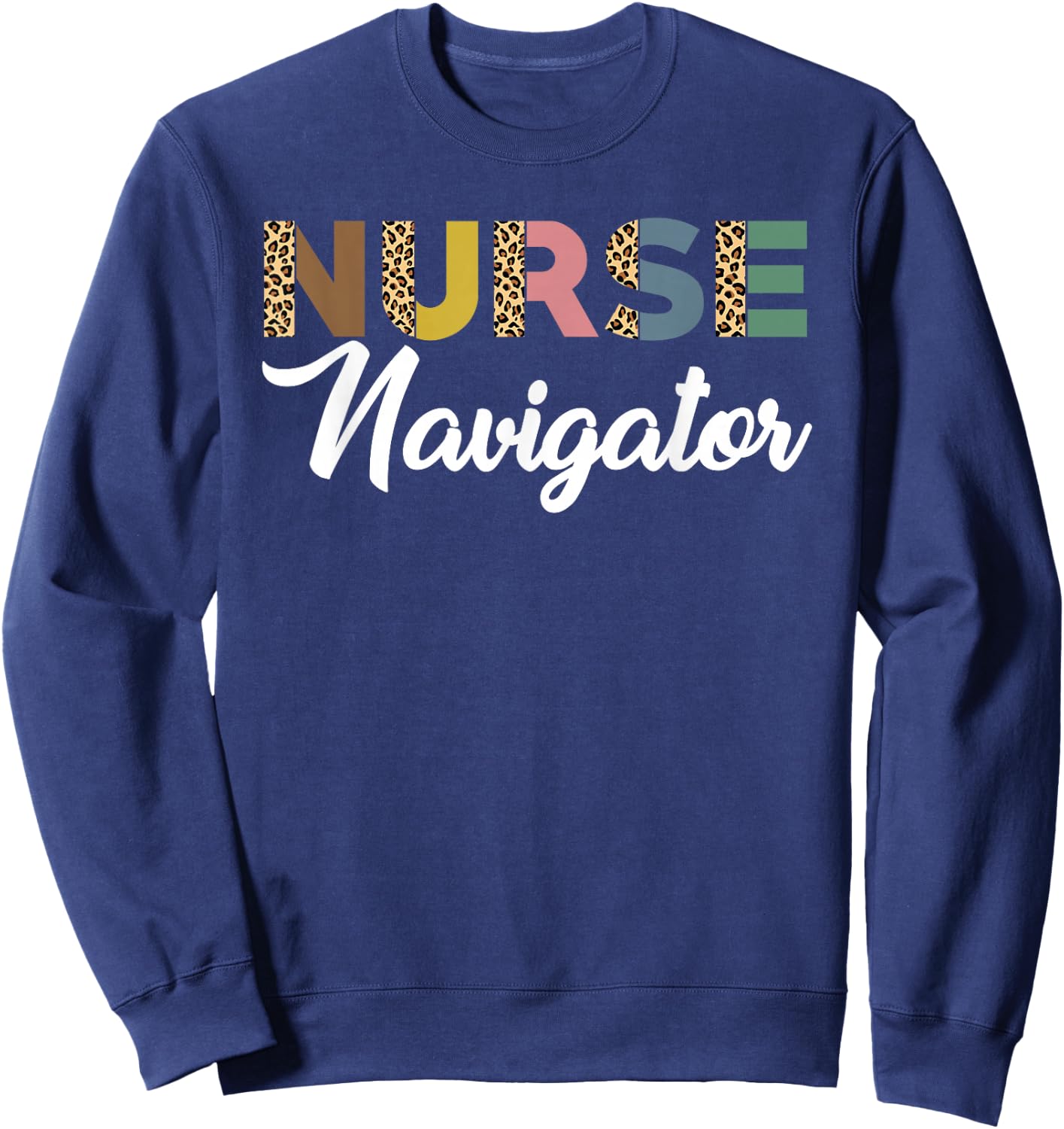 Great Nurse Navigator Leopard Pattern Care Navigator Sweatshirt - Sweatshirt | Navy