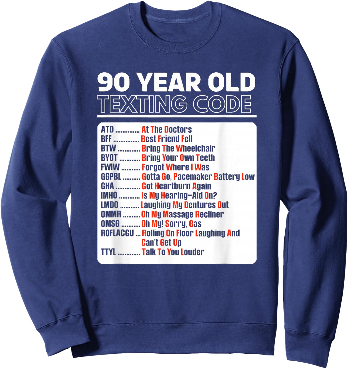 90 Year Old Senior Texting Code Sweatshirt - Sweatshirt | Navy