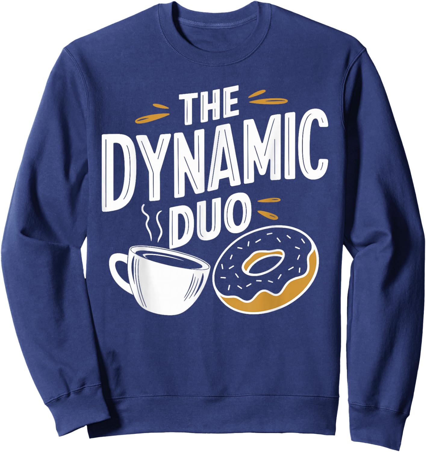 The Dynamic Duo Coffee Donuts Funny Coffee Donut Sweatshirt - Sweatshirt | Navy