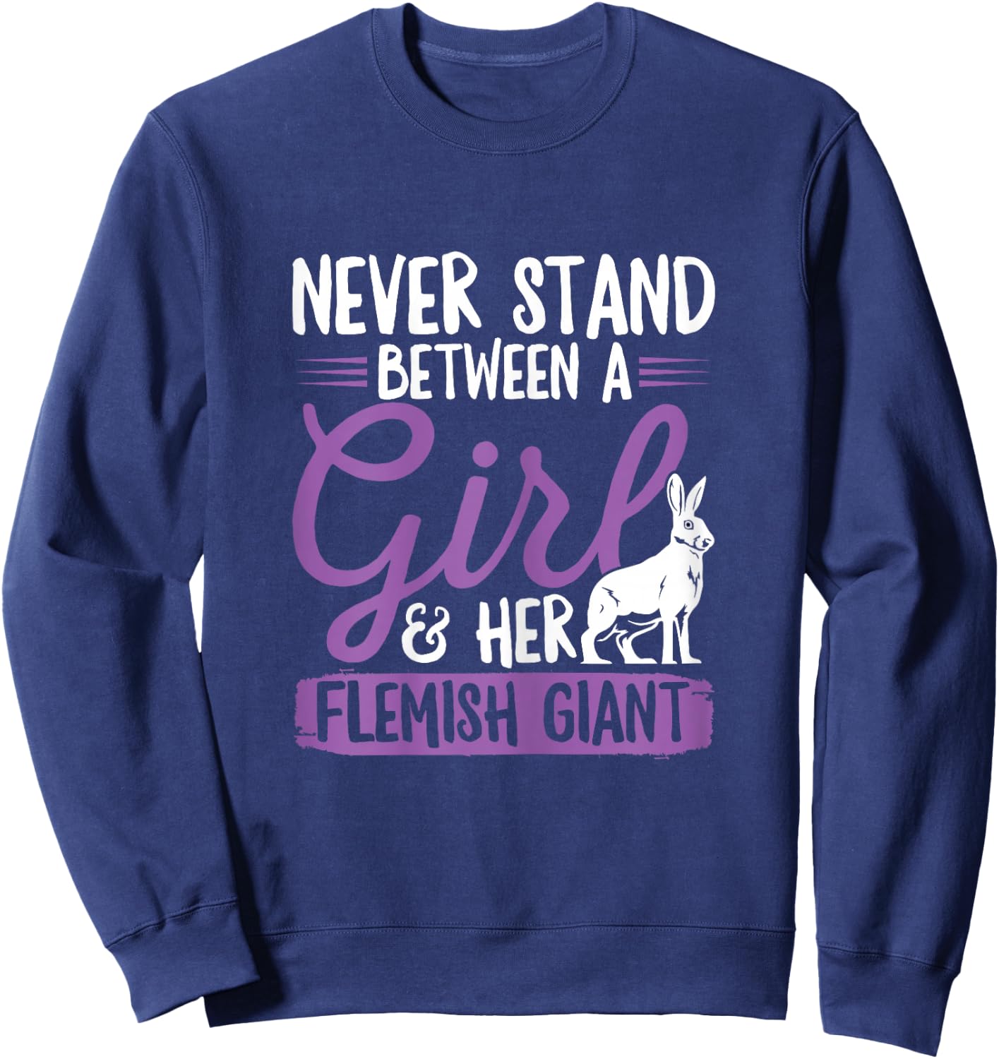 Rabbit Flemish Giant Design for a Flemish Giant Lover Sweatshirt - Sweatshirt | Navy