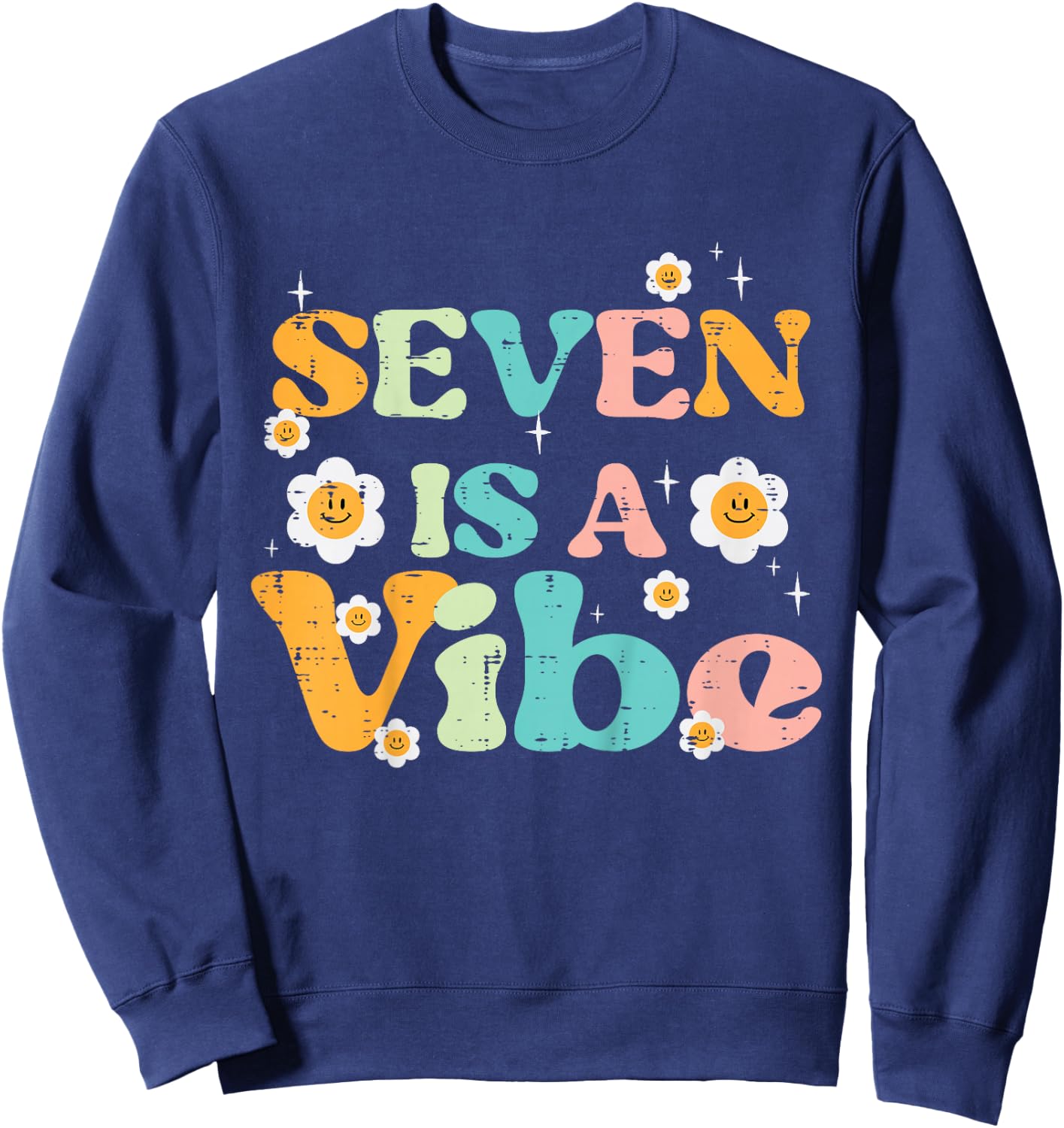 7th Birthday Seven Is A Vibe Retro 7 Bday Groovy Girls Kids Sweatshirt - Sweatshirt | Navy