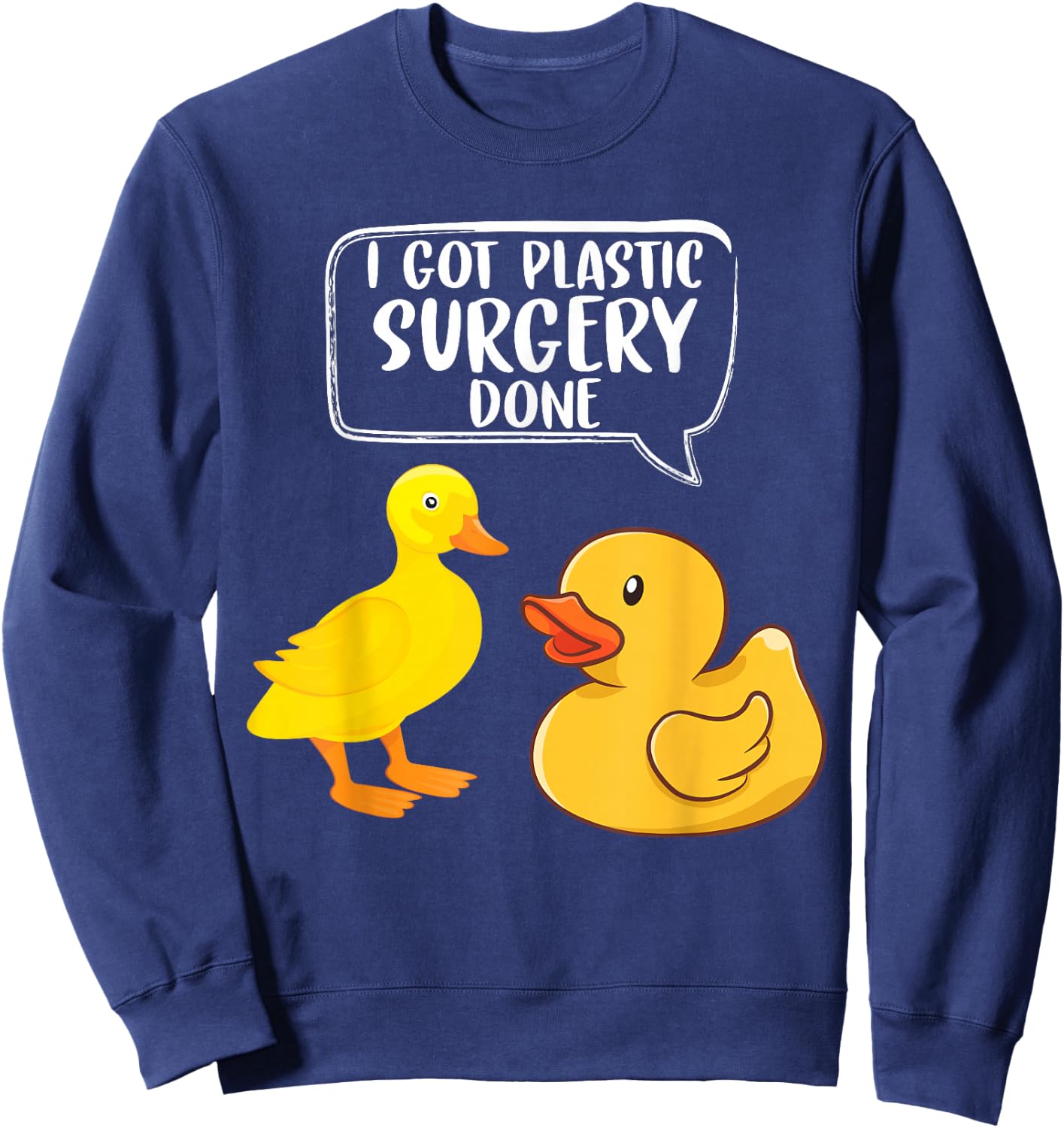 Funny Yellow Duckling Rubber Ducky Rubber Duckie Sweatshirt - Sweatshirt | Navy