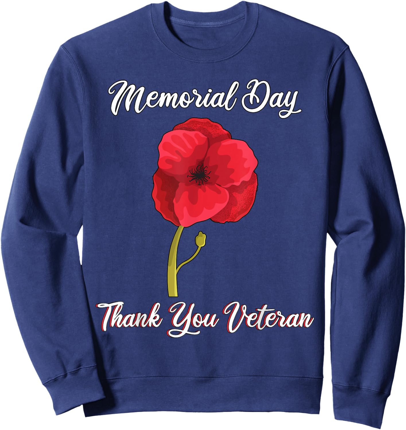 Memorial Day Red Poppy Patriotic Military Veteran Sweatshirt - Sweatshirt | Navy