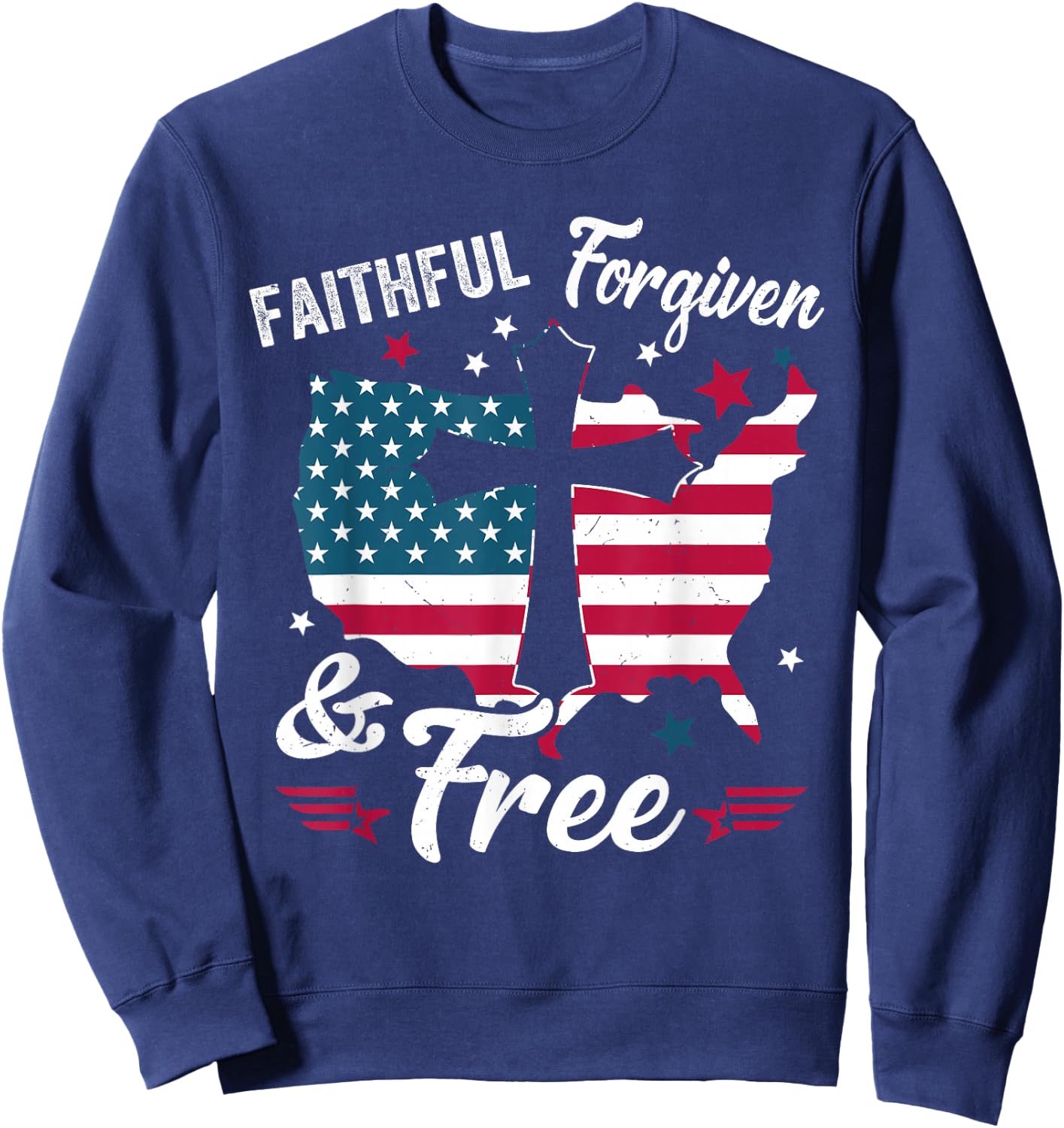 Faithful Forgiven Free Patriotic Christian 4th of July Women Sweatshirt - Sweatshirt | Navy