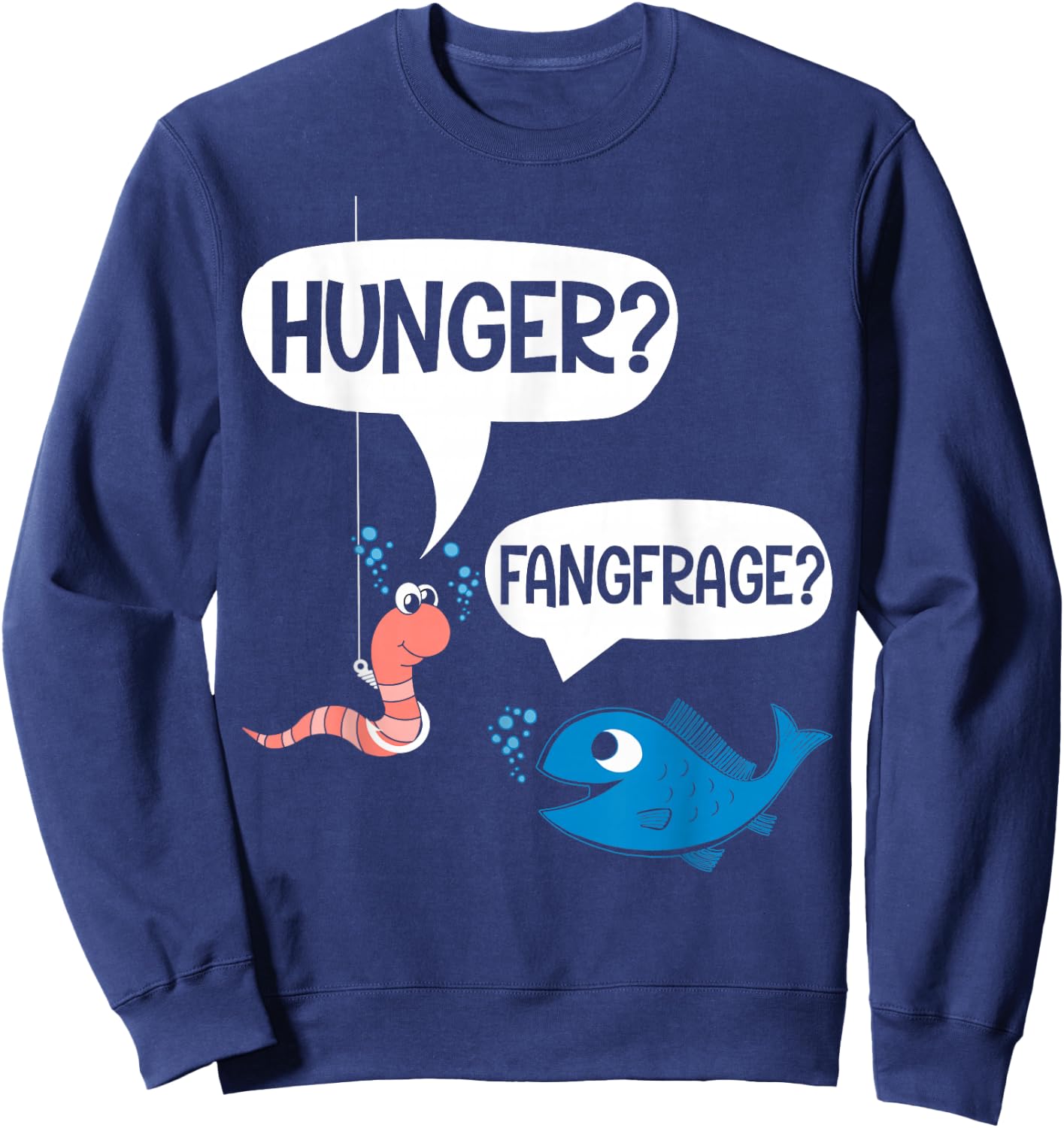 lustiger Spruch, Angler, lustig, coole Sprüche, lustig lustig angeln Sweatshirt - Sweatshirt | Navy