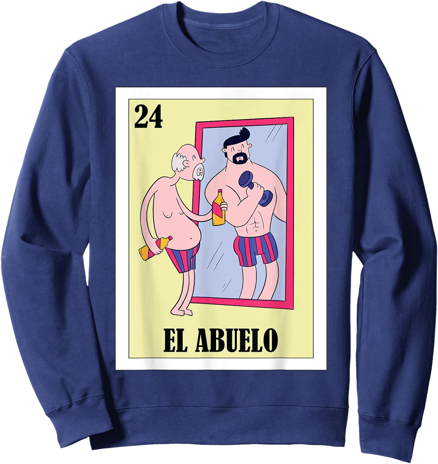 Funny Mexican Design for Grandpa in Mirror - El Abuelo Sweatshirt - Sweatshirt | Navy