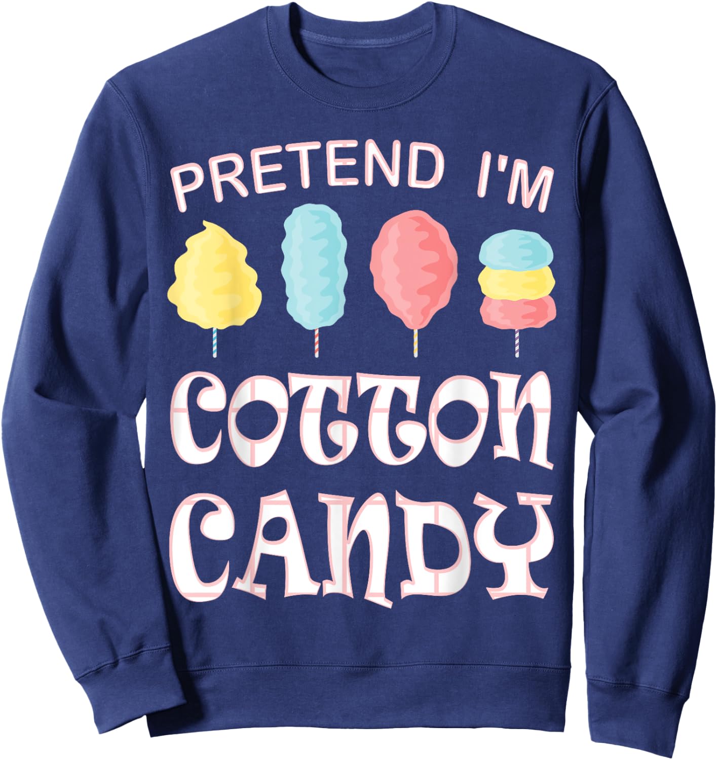 Pretend I'm Cotton Candy Halloween Costume Sweatshirt - Sweatshirt | Navy