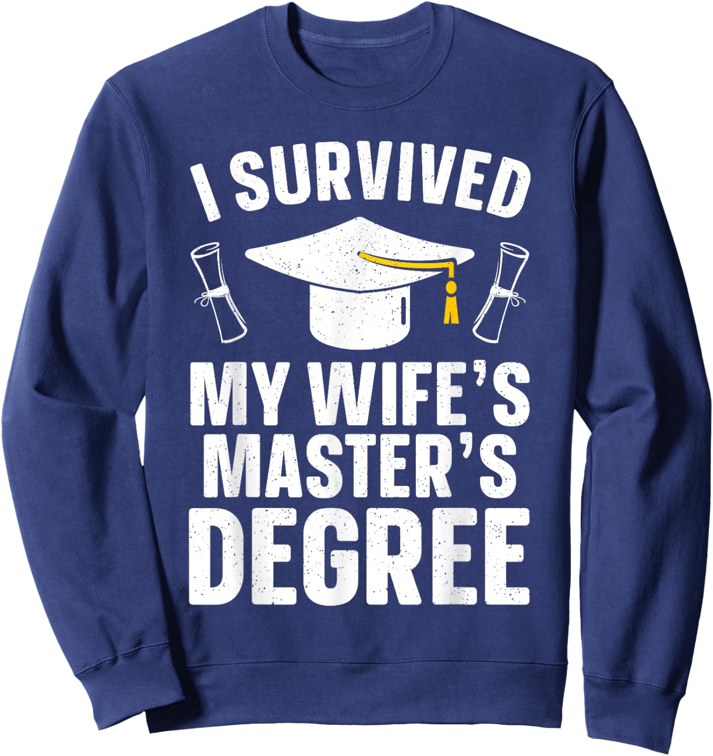 Masters Degree Graduation Art Husband Masters Degree Sweatshirt - Sweatshirt | Navy