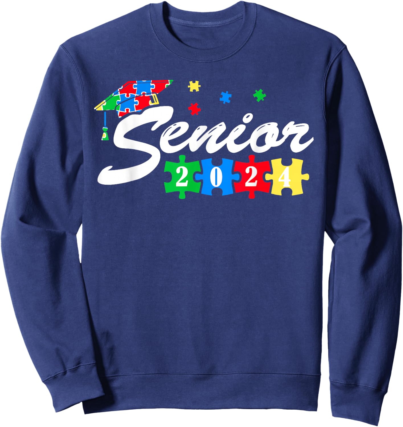 Senior Autism Graduate 2024 For Autistic Teens Graduation Sweatshirt - Sweatshirt | Navy