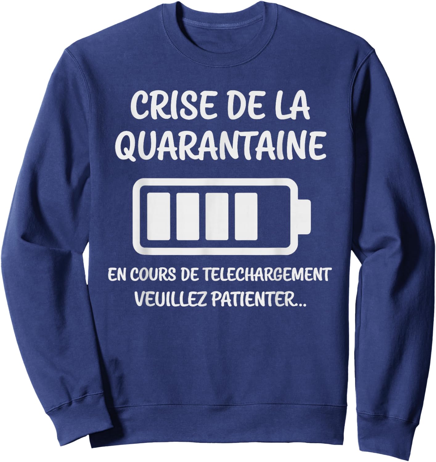 Crise de la Quarantaine en Cours Humour Original 40 Ans Sweatshirt - Sweatshirt | Navy