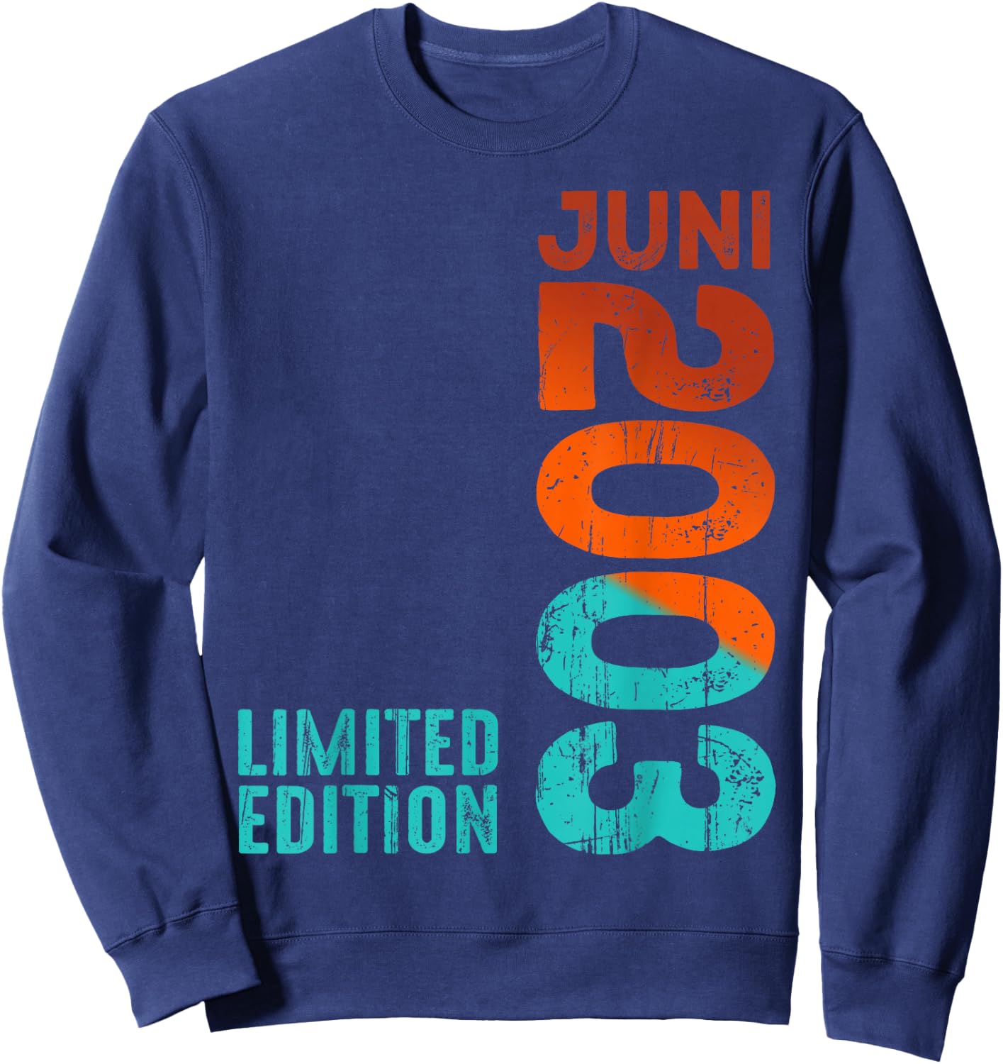 Limited Edition Juni 2003 Legendär Seit Juni 2003 Geburtstag Sweatshirt - Sweatshirt | Navy