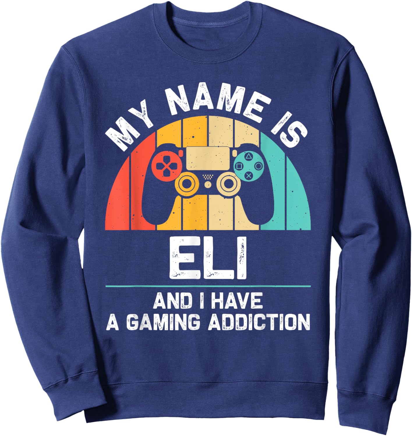ELI Gift Name Personalized Funny Gaming Geek Birthday Sweatshirt - Sweatshirt | Navy