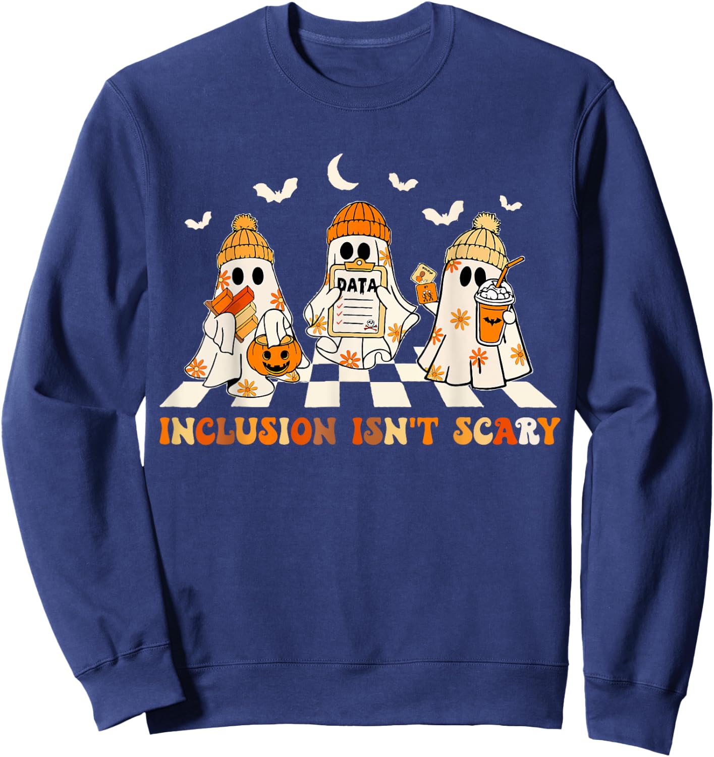 Funny Sped Teacher Halloween Ghost Inclusion Isn't Scary Sweatshirt - Sweatshirt | Navy