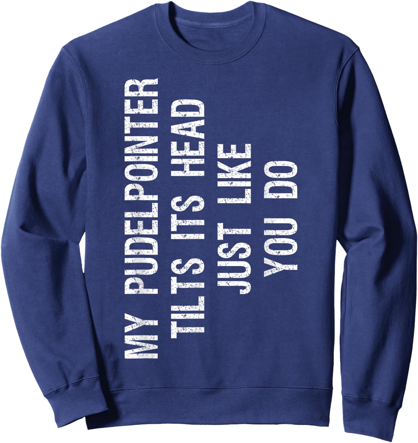 Pudelpointer Dog -Adults & Kids Funny - Black, Small, Short Sleeve Sweatshirt - Sweatshirt | Navy