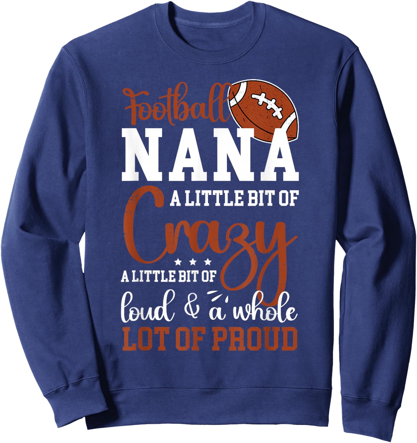 Football Nana Proud Nana of A Football Player Sweatshirt - Sweatshirt | Navy