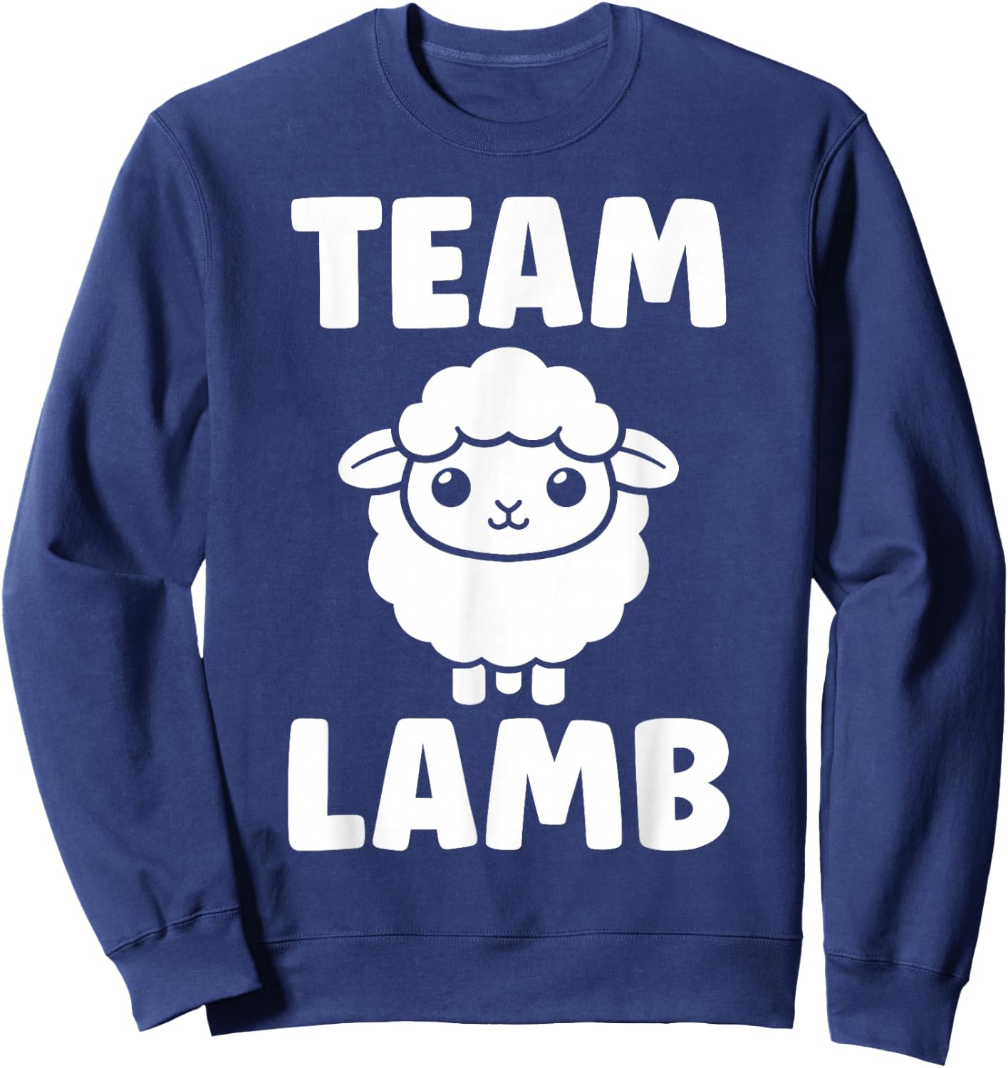 Quote Little Cute Baby Sheep Simple team Lamb Sweatshirt - Sweatshirt | Navy