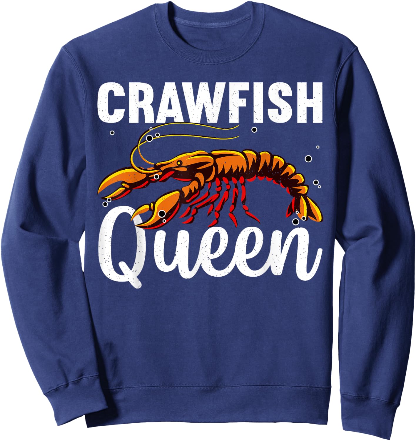 Cool Crawfish Queen Girls Boil Lobster Chef Sweatshirt - Sweatshirt | Navy