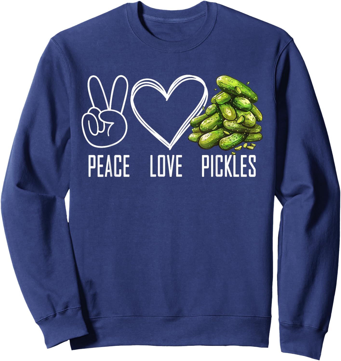 Peace Love Pickles Retro Pickles Lover Cucumber Funny Vegan Sweatshirt - Sweatshirt | Navy