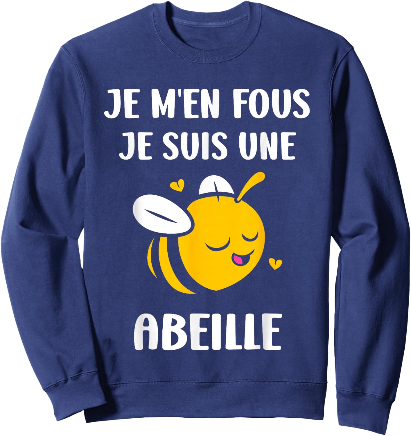 Funny Bee insect Je m'en fous je suis une Abeille Sweatshirt - Sweatshirt | Navy
