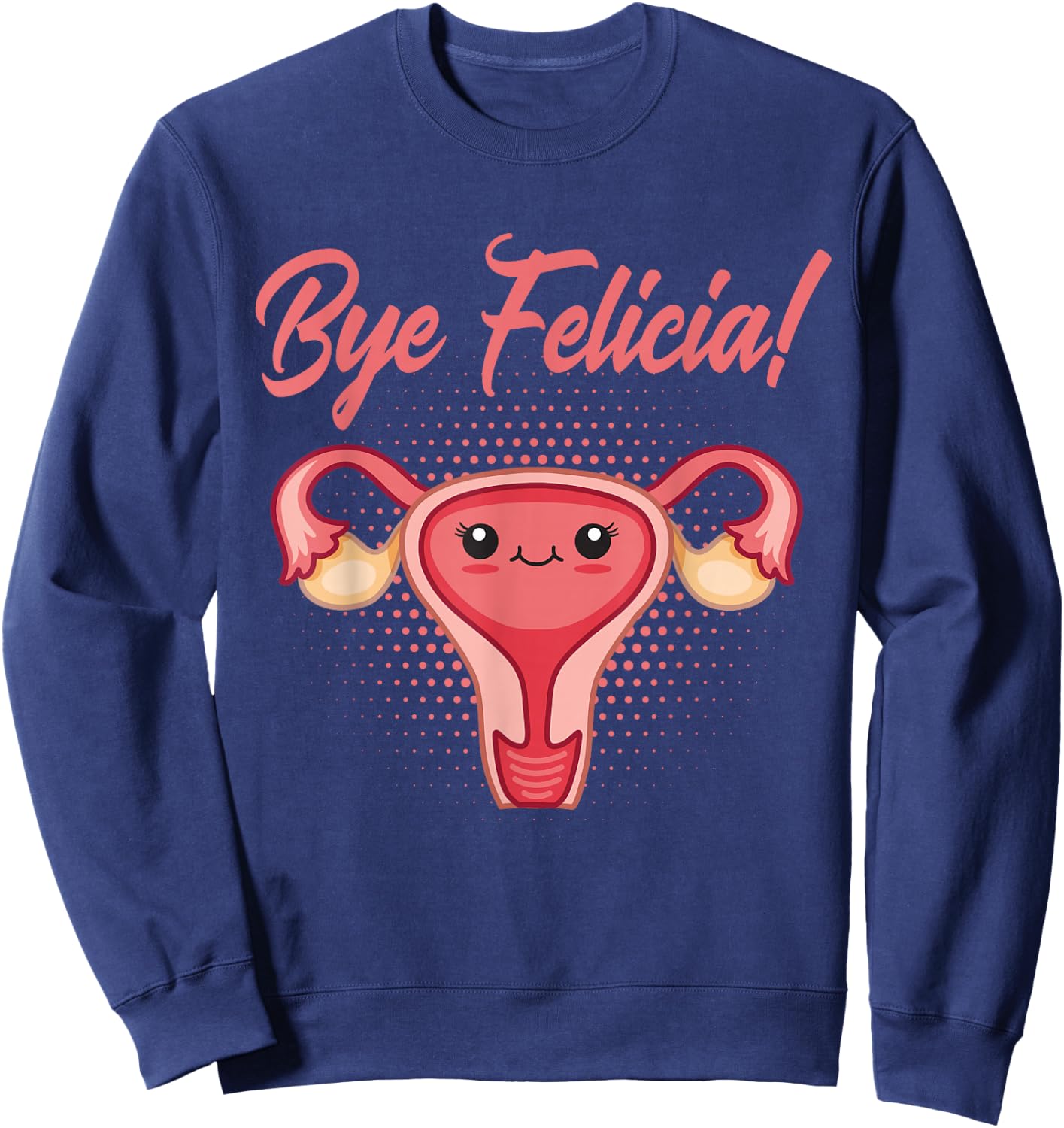 Hysterectomy Support And Uterine Operation Survivor Sweatshirt - Sweatshirt | Navy