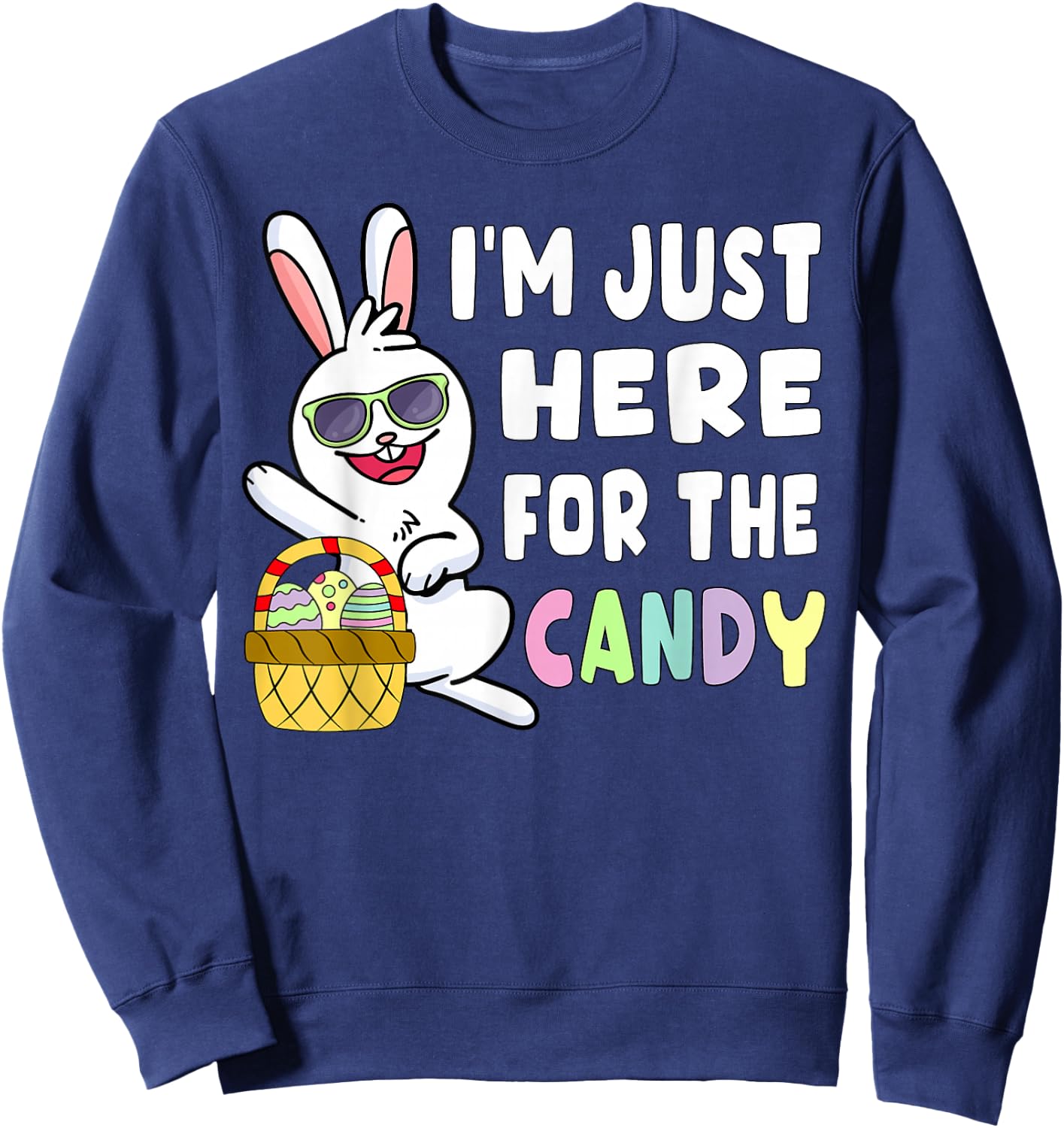 Funny Easter Bunny I'm Just Here for Easter Candy Kids Boys Small Sweatshirt - Sweatshirt | Navy